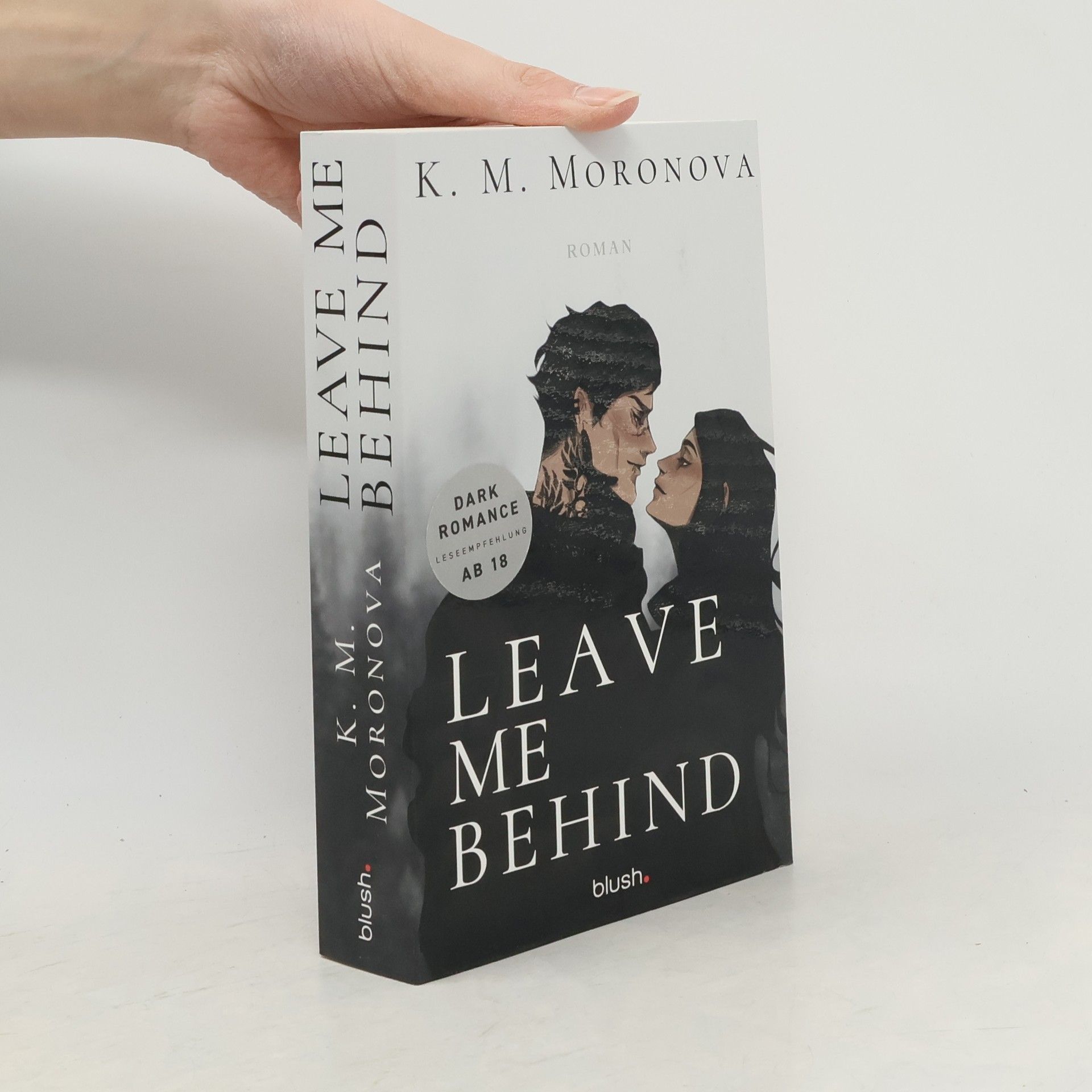 K M Moronova Leave Me Behind