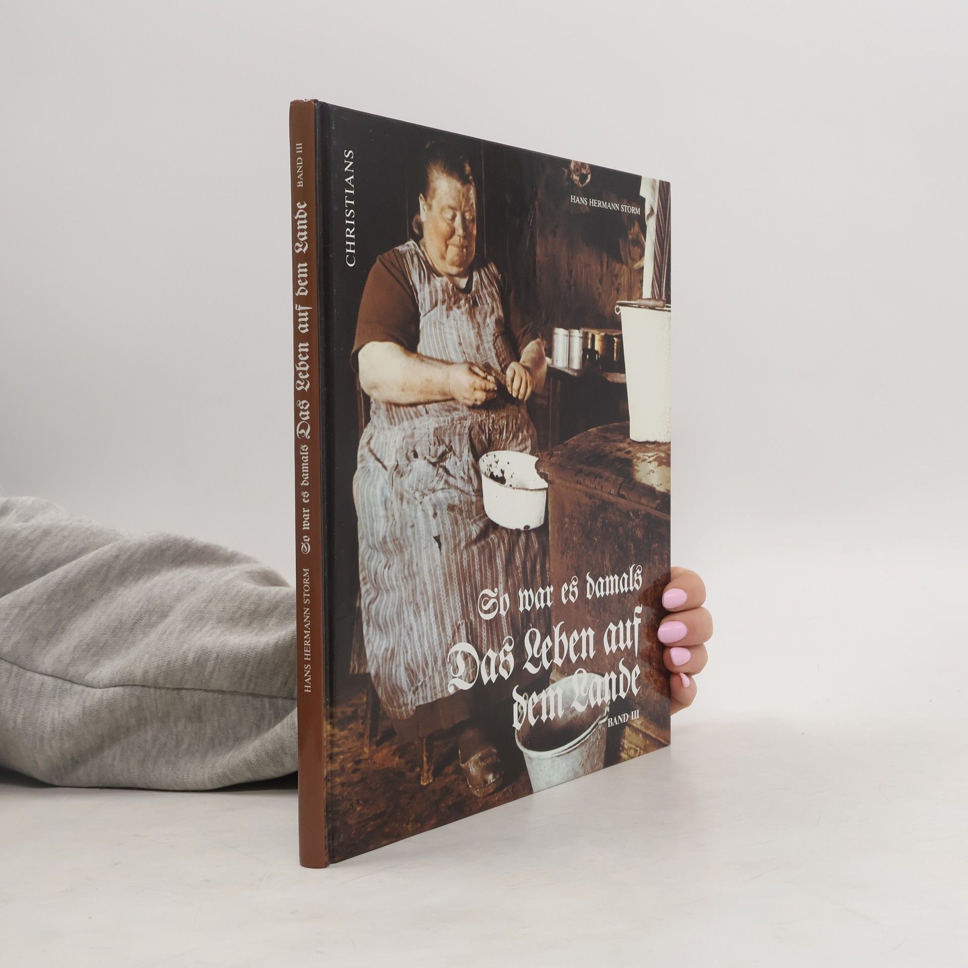 Autorenkollektiv Das Leben auf dem Lande. So war es damals 3.