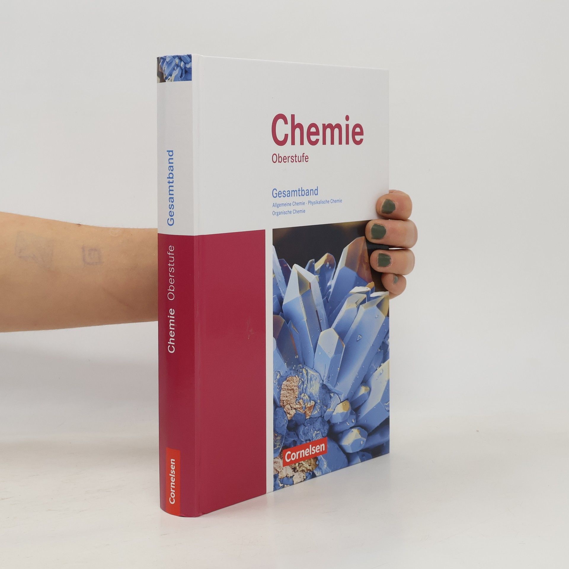 Chemie Oberstufe. Allgemeine Chemie, Physikalische Chemie und Organische Chemie. Westliche Bundesländer. Schülerbuch. Gesamtband