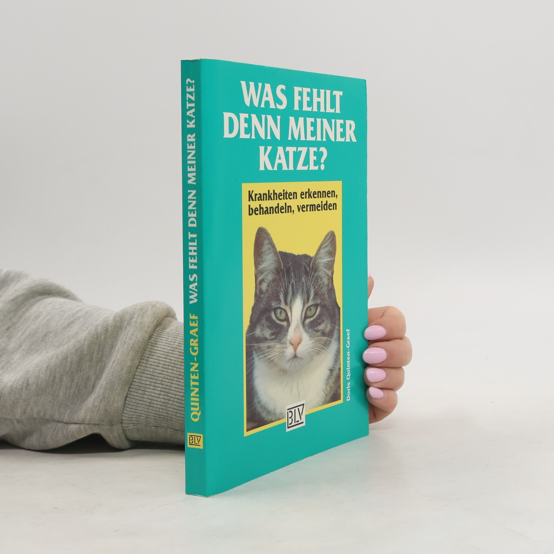 Doris Quinten Was fehlt denn meiner Katze?