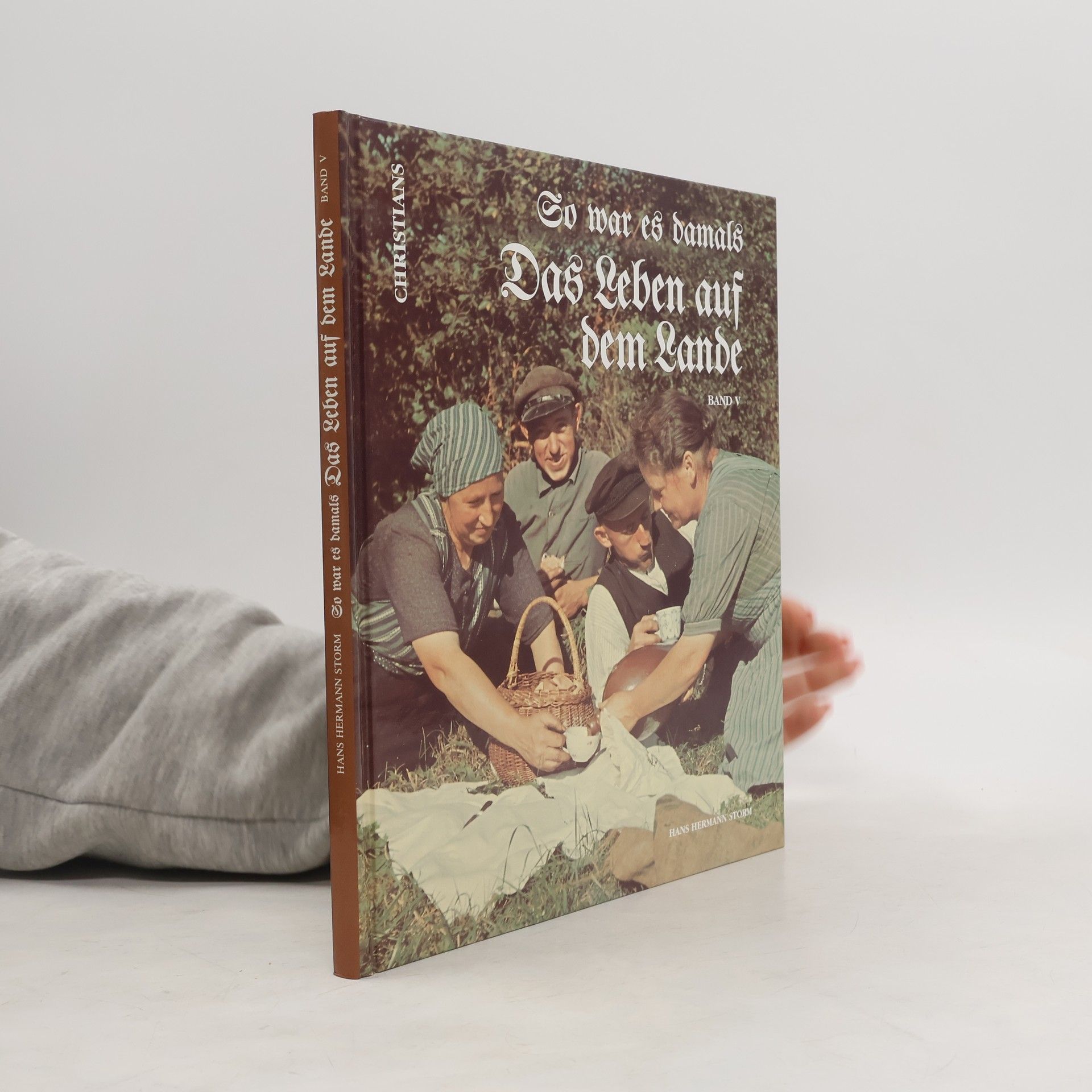 So war es damals - 5: Das Leben auf dem Lande