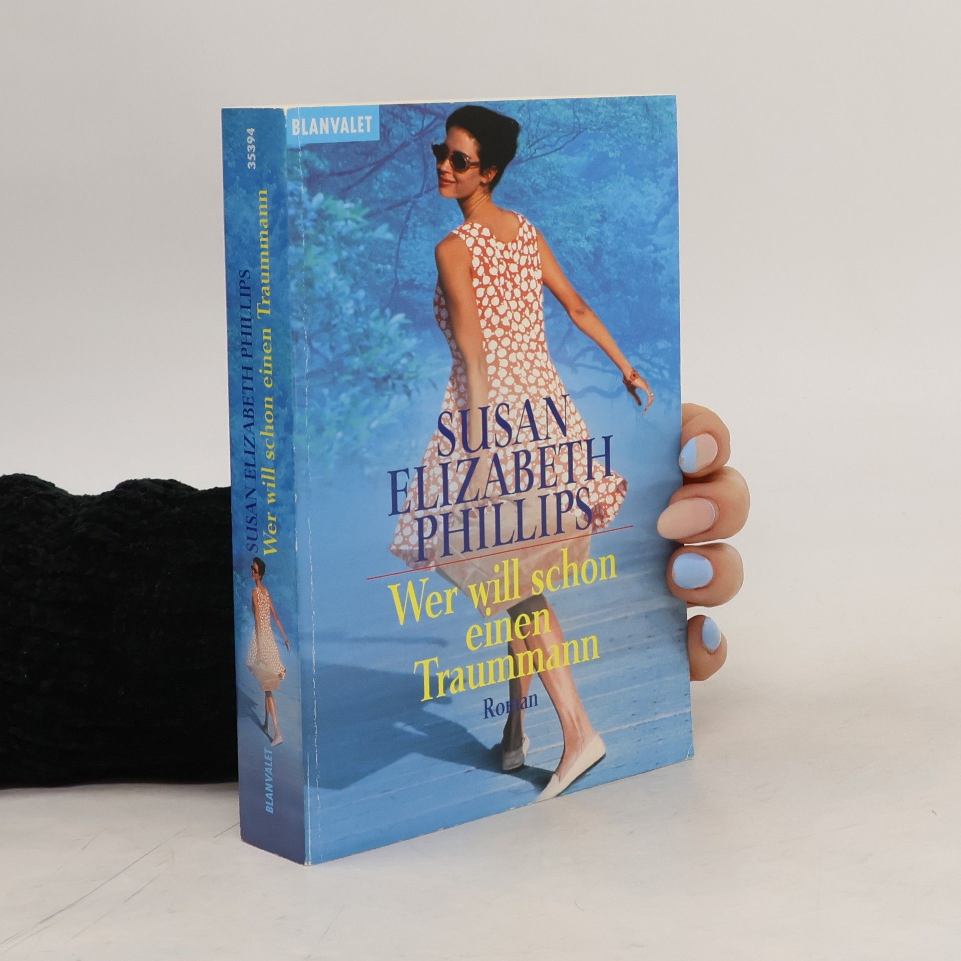 Susan Elizabeth Phillips Wer will schon einen Traummann