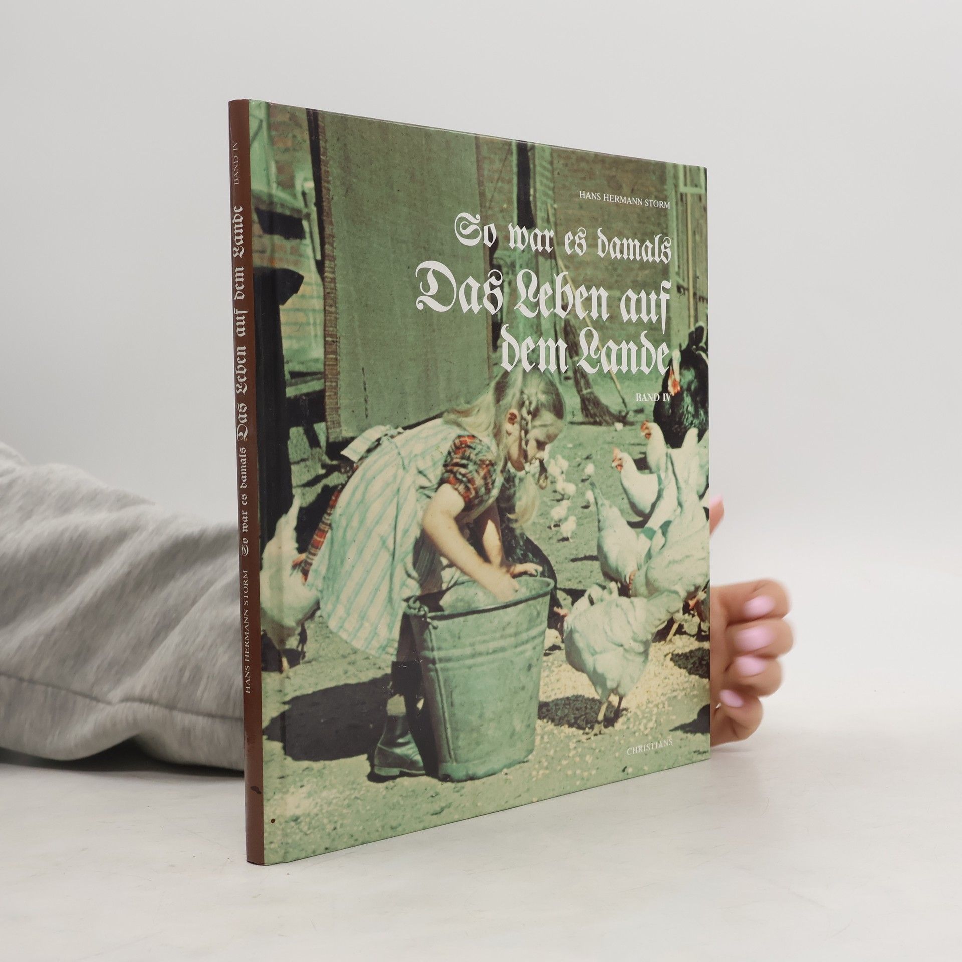 So war es damals - 4: Das Leben auf dem Lande