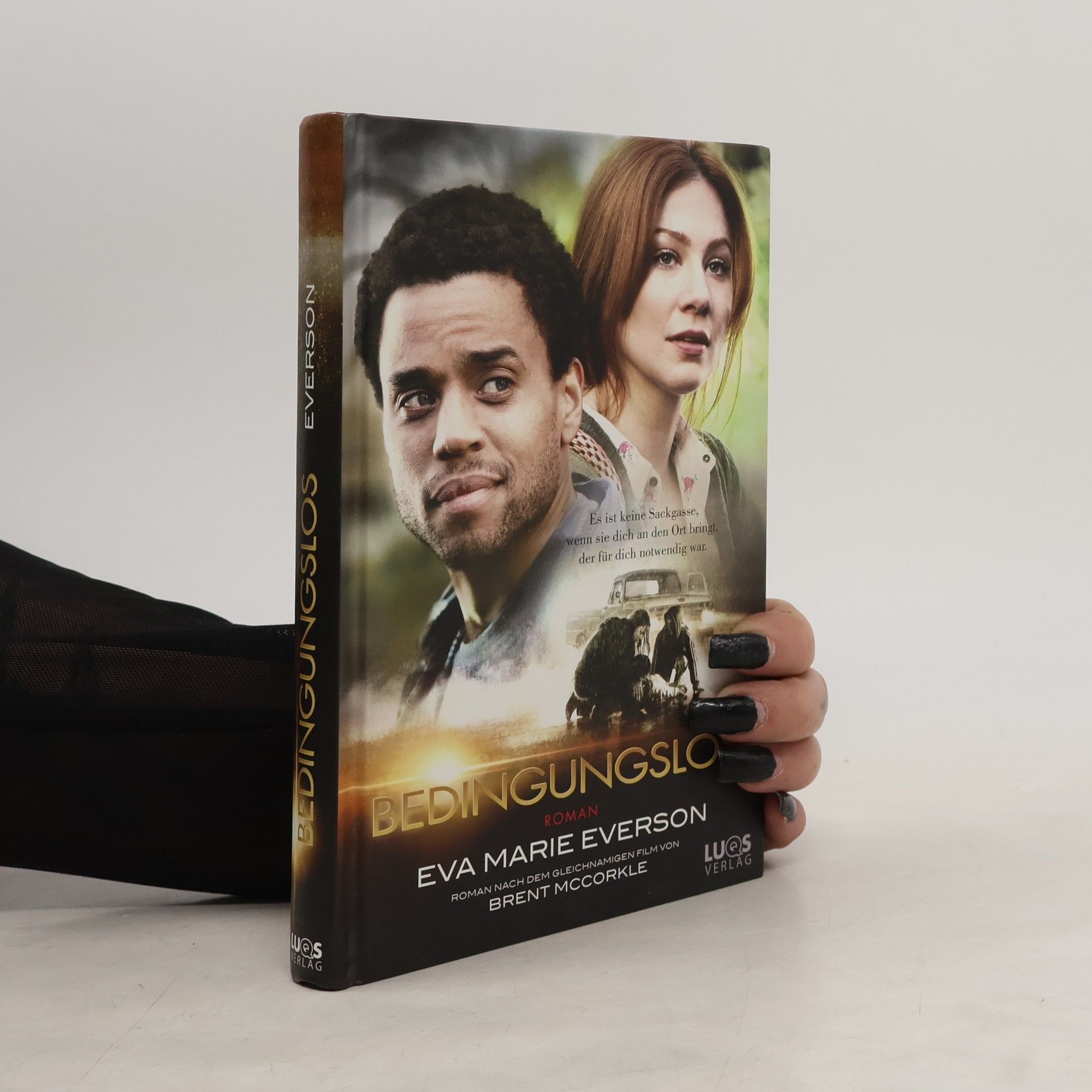 Eva Marie Everson Bedingungslos