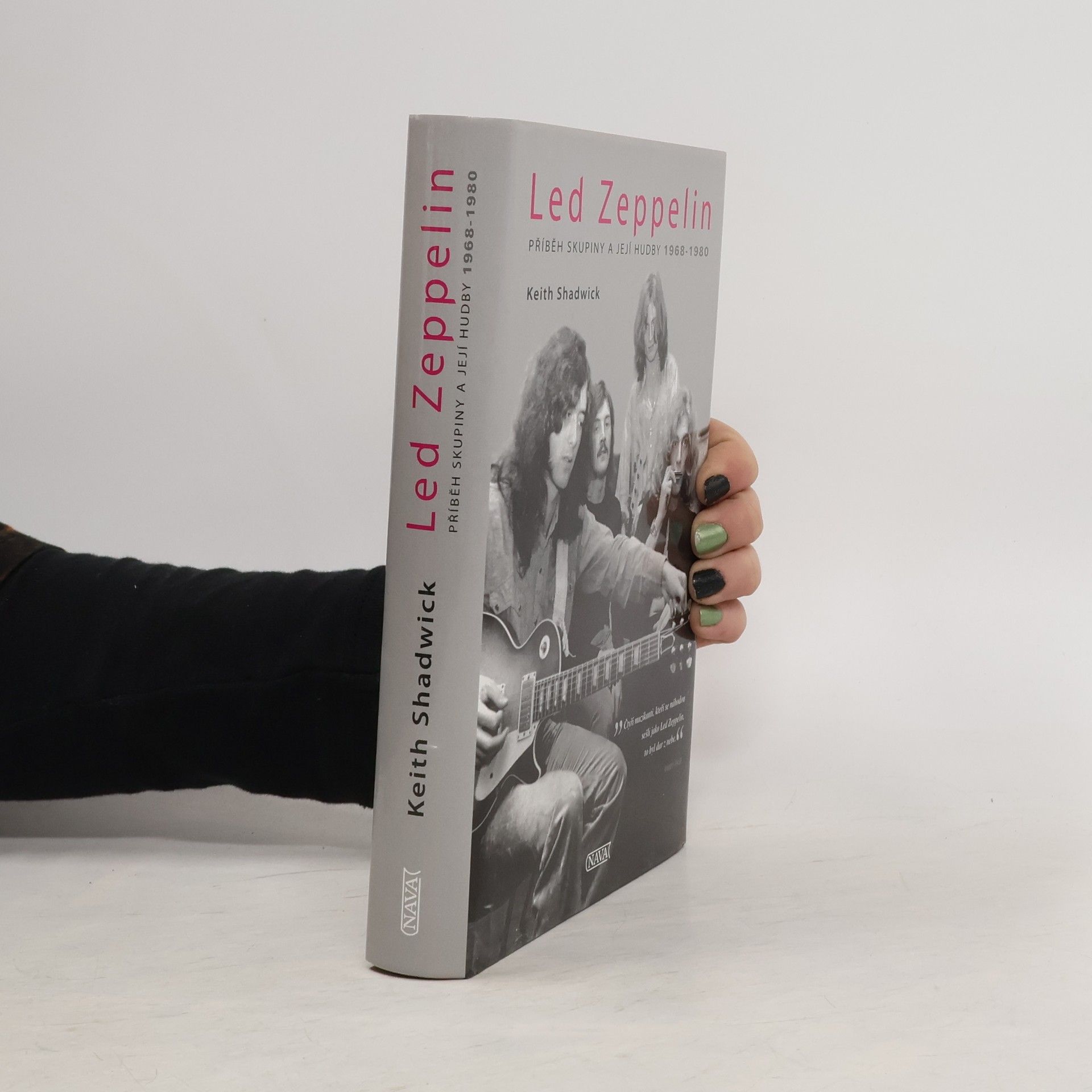 Keith Shadwick Led Zeppelin. Příběh skupiny a její hudby 1968-1980