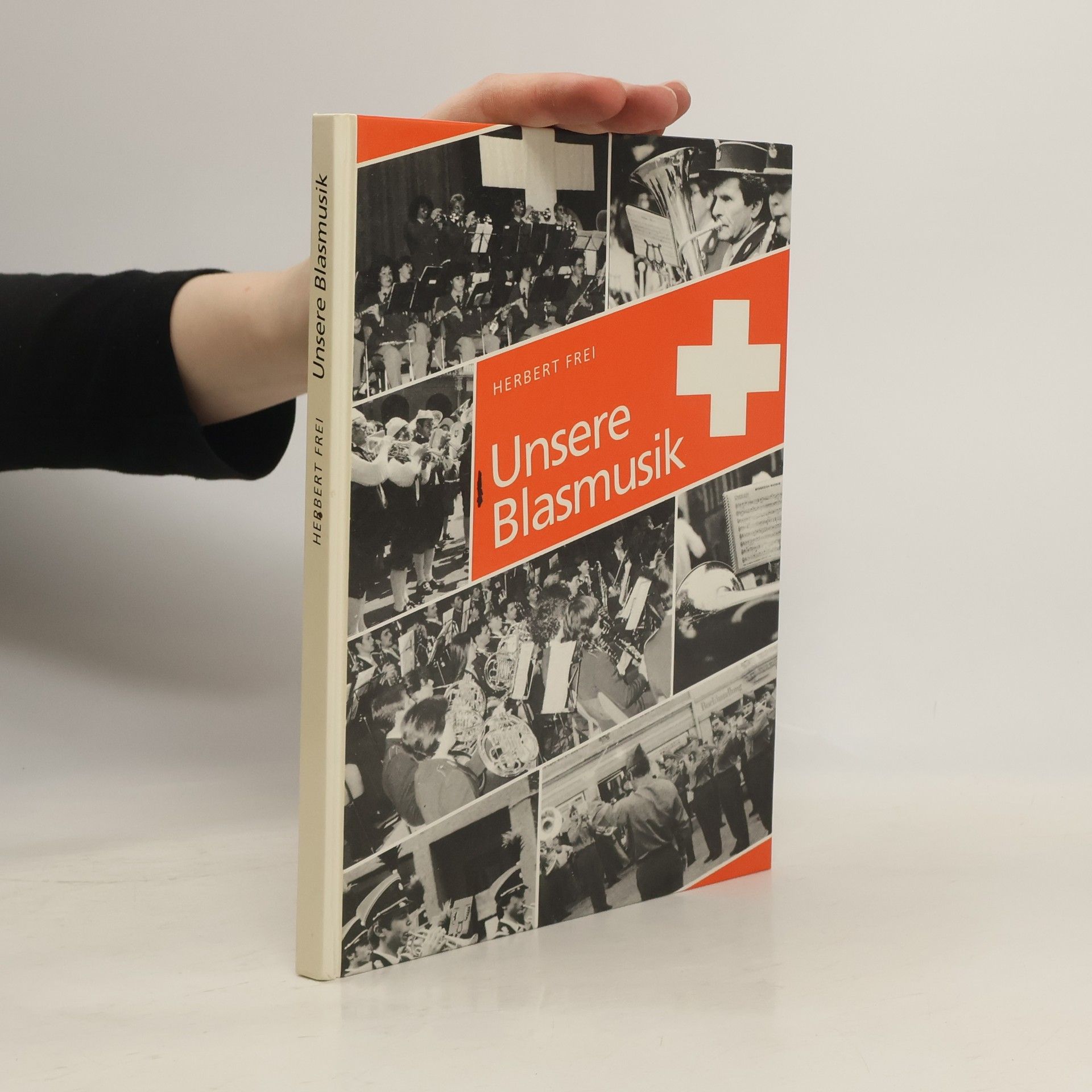 Herbert Frei-Schindler Unsere Blasmusik