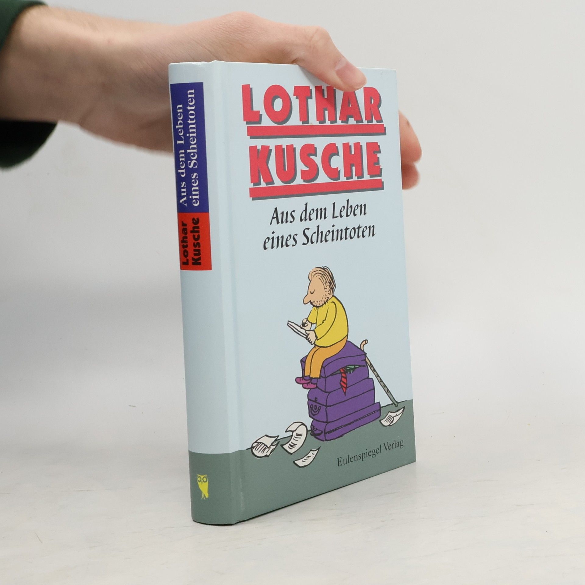 Lothar Kusche Aus dem Leben eines Scheintoten