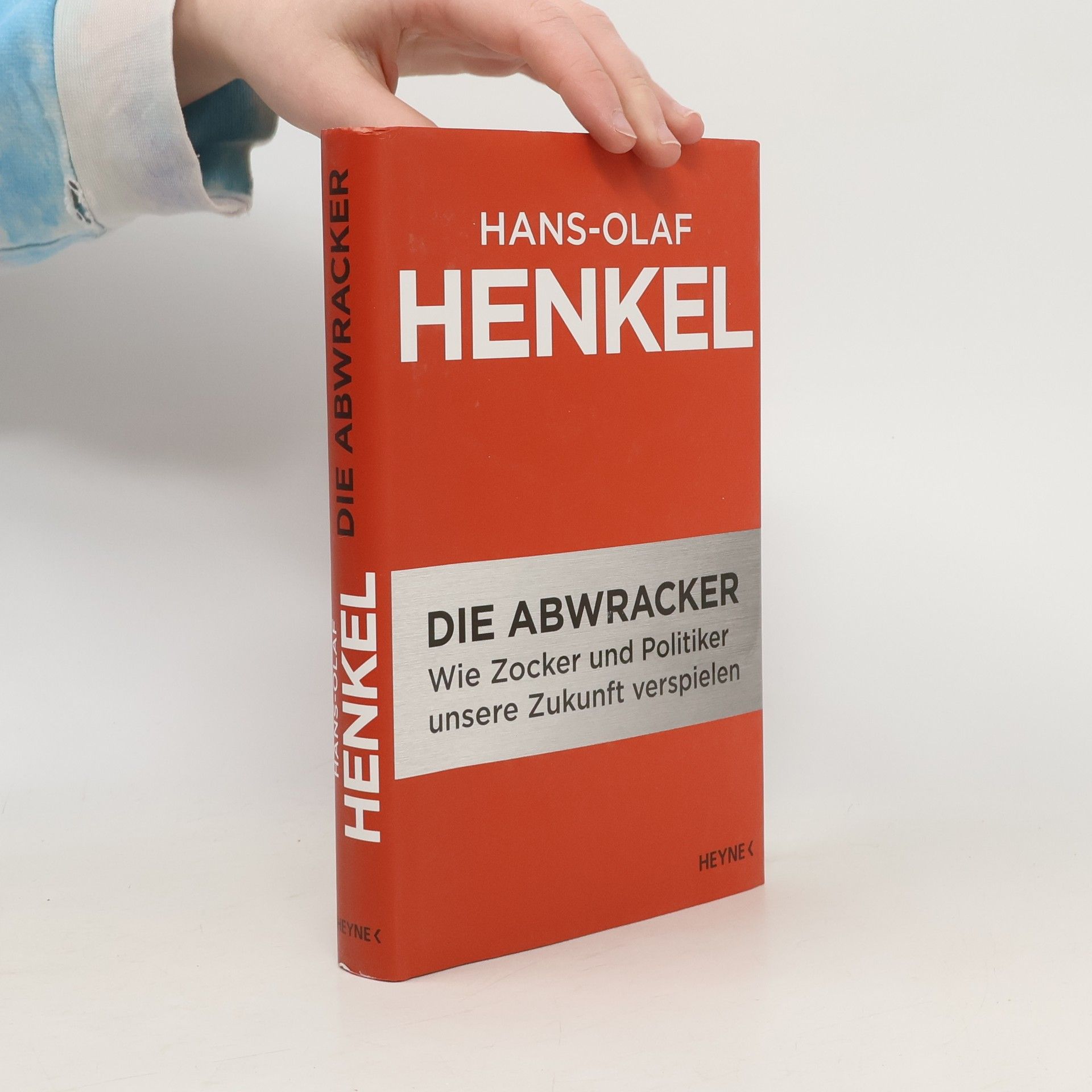 Hans-Olaf Henkel Die Abwracker