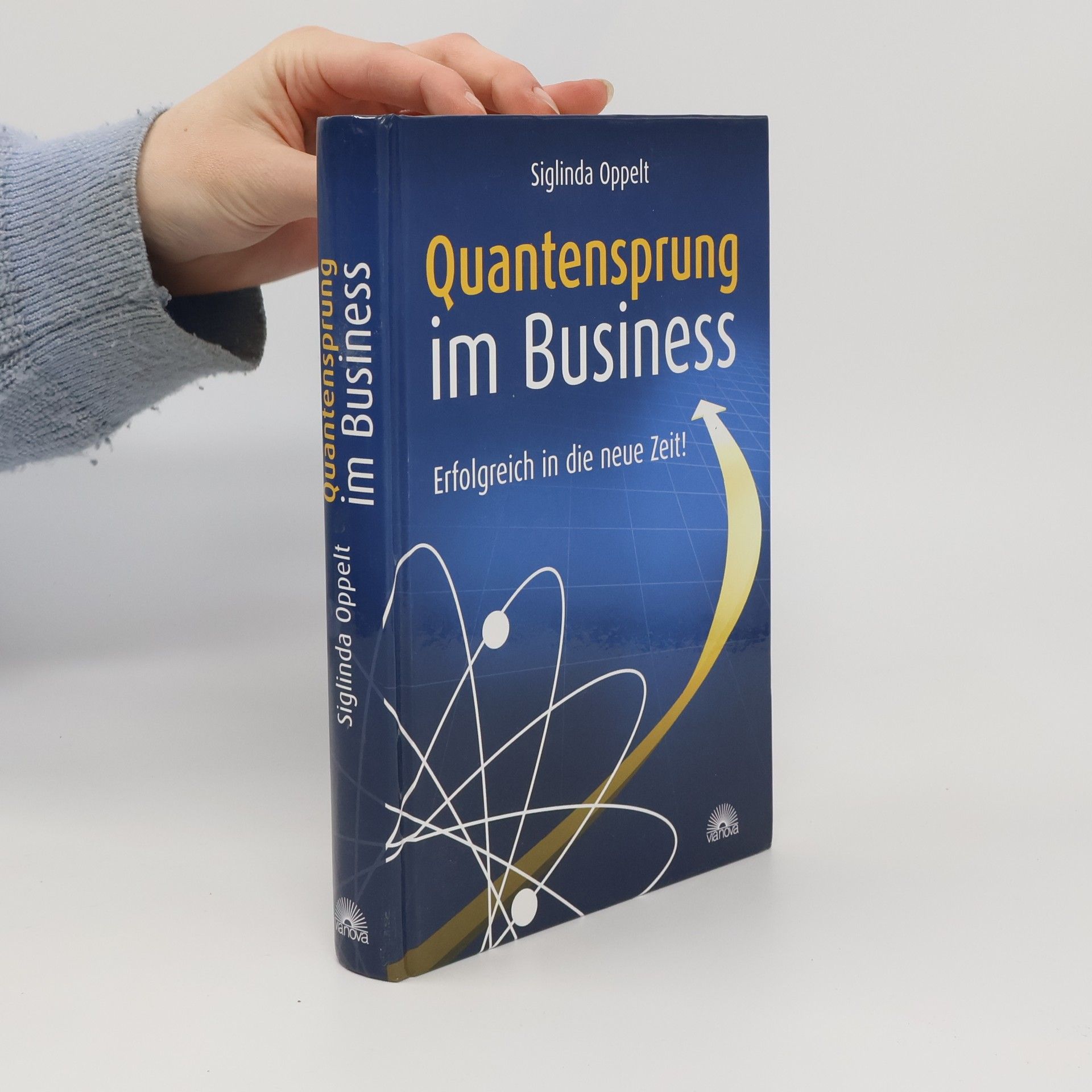 Siglinda Oppelt Quantensprung im Business