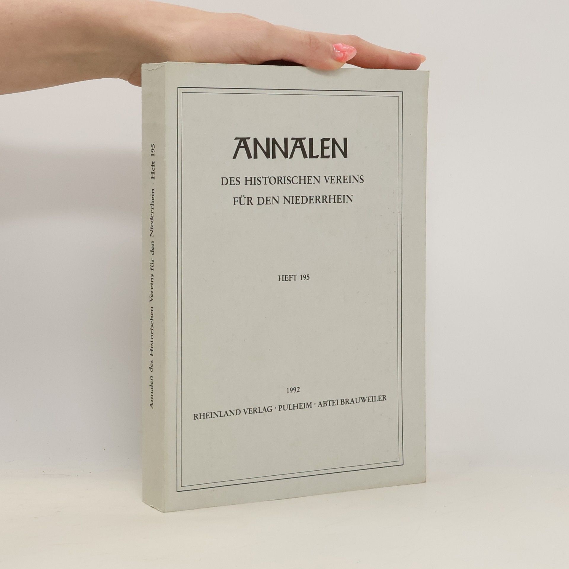 Autorenkollektiv Annalen des historischen Vereins für den Niederrhein. Heft 195