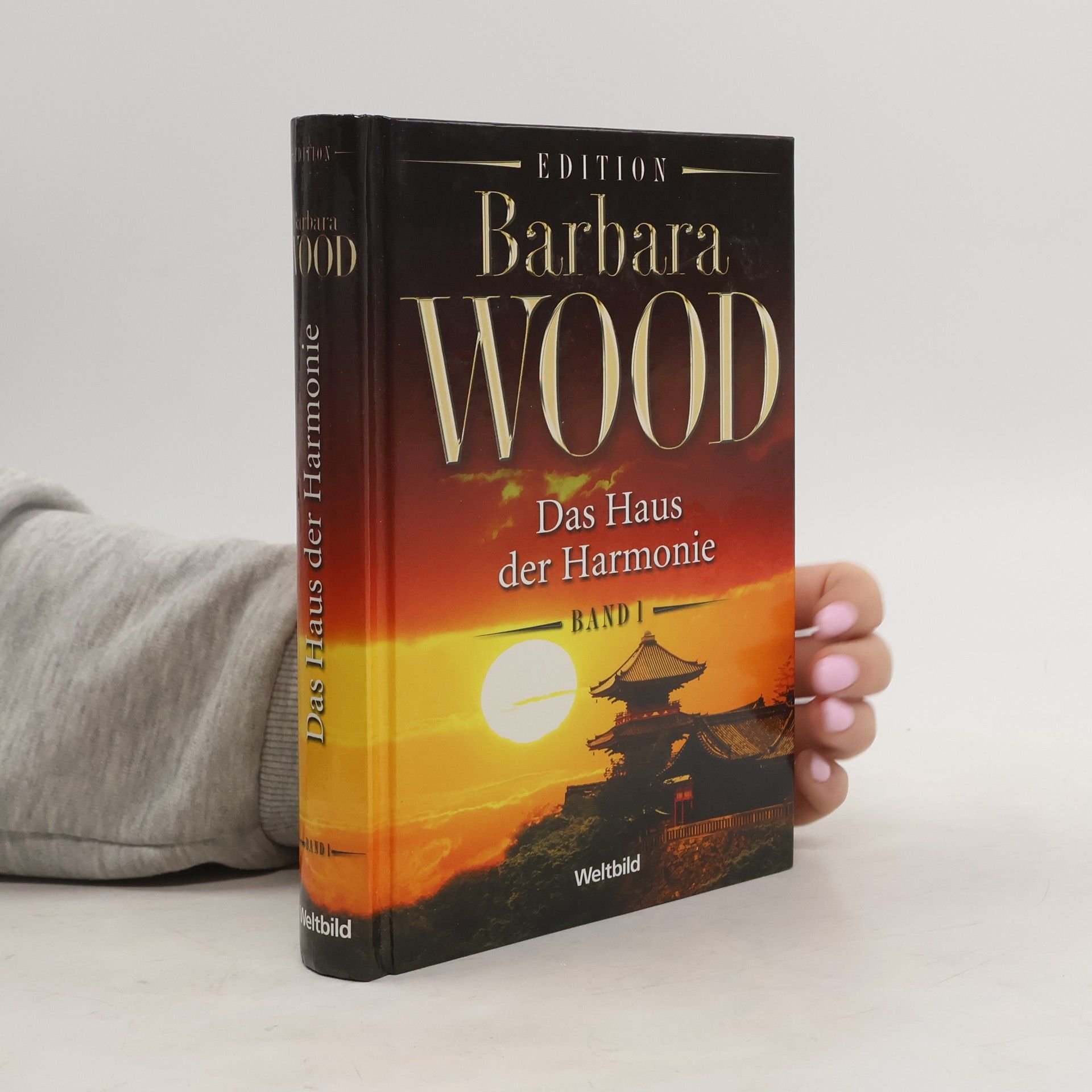 Barbara Wood Das Haus der Harmonie. Band 1