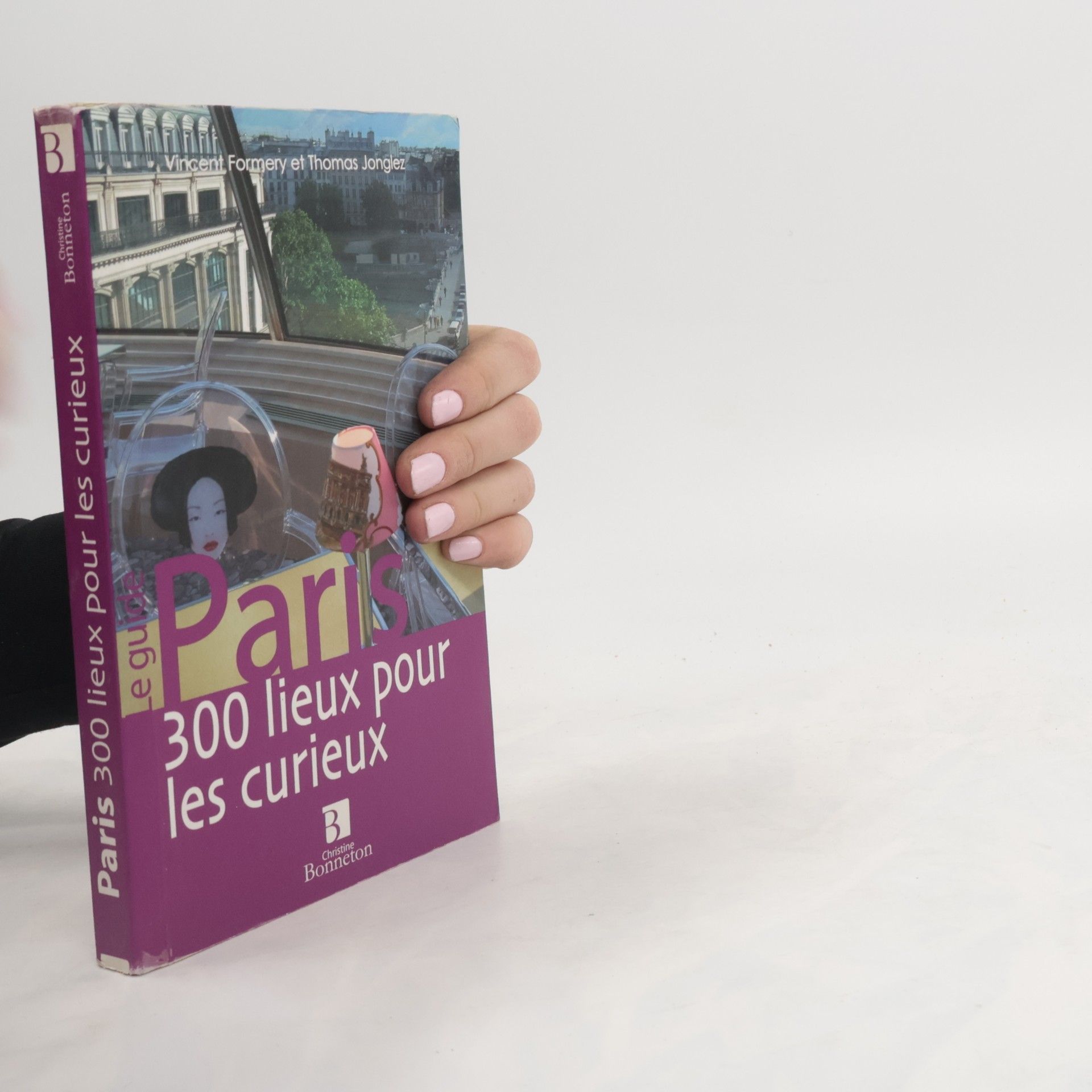 Thomas Jonglez Paris, 300 lieux pour les curieux