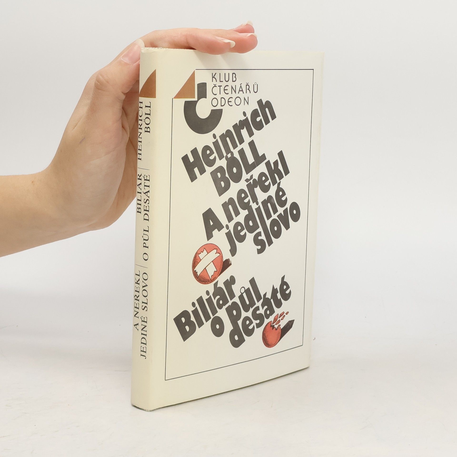 Heinrich Böll A neřekl jediné slovo. Biliár o půl desáté