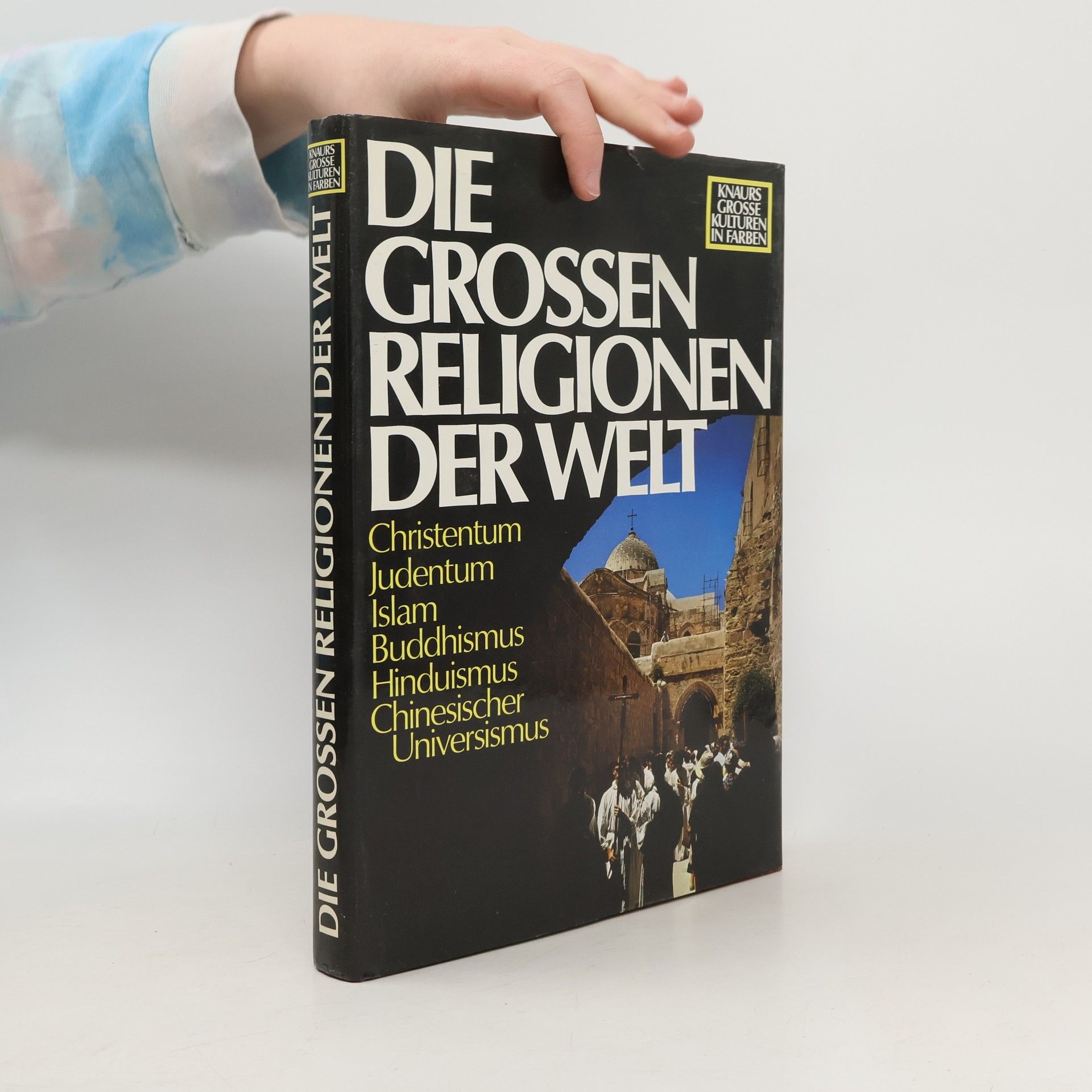 Autorenkollektiv Die Grossen Religionen der Welt