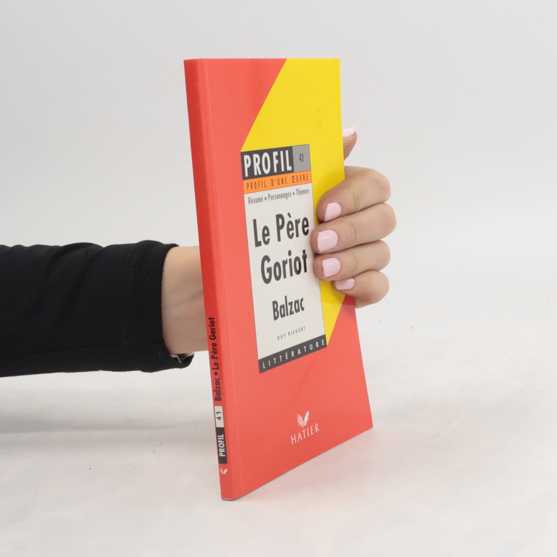 Honoré de Balzac Profil D'Une Oeuvre 41. Le père Goriot