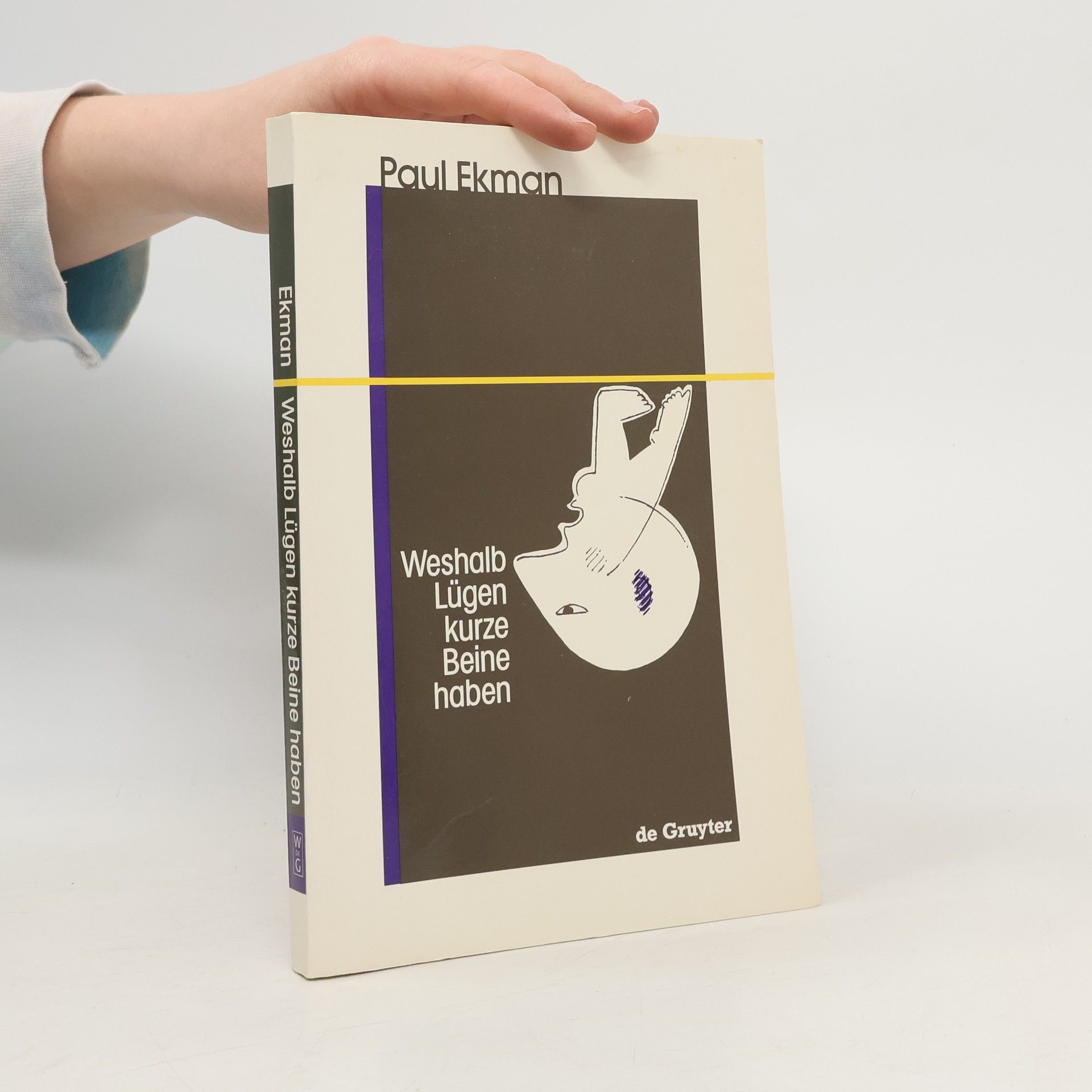 Weshalb Lügen kurze Beine haben