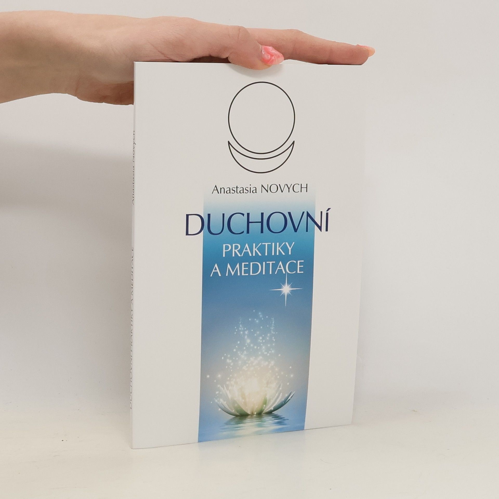 Anastasia Novych Duchovní praktiky a meditace