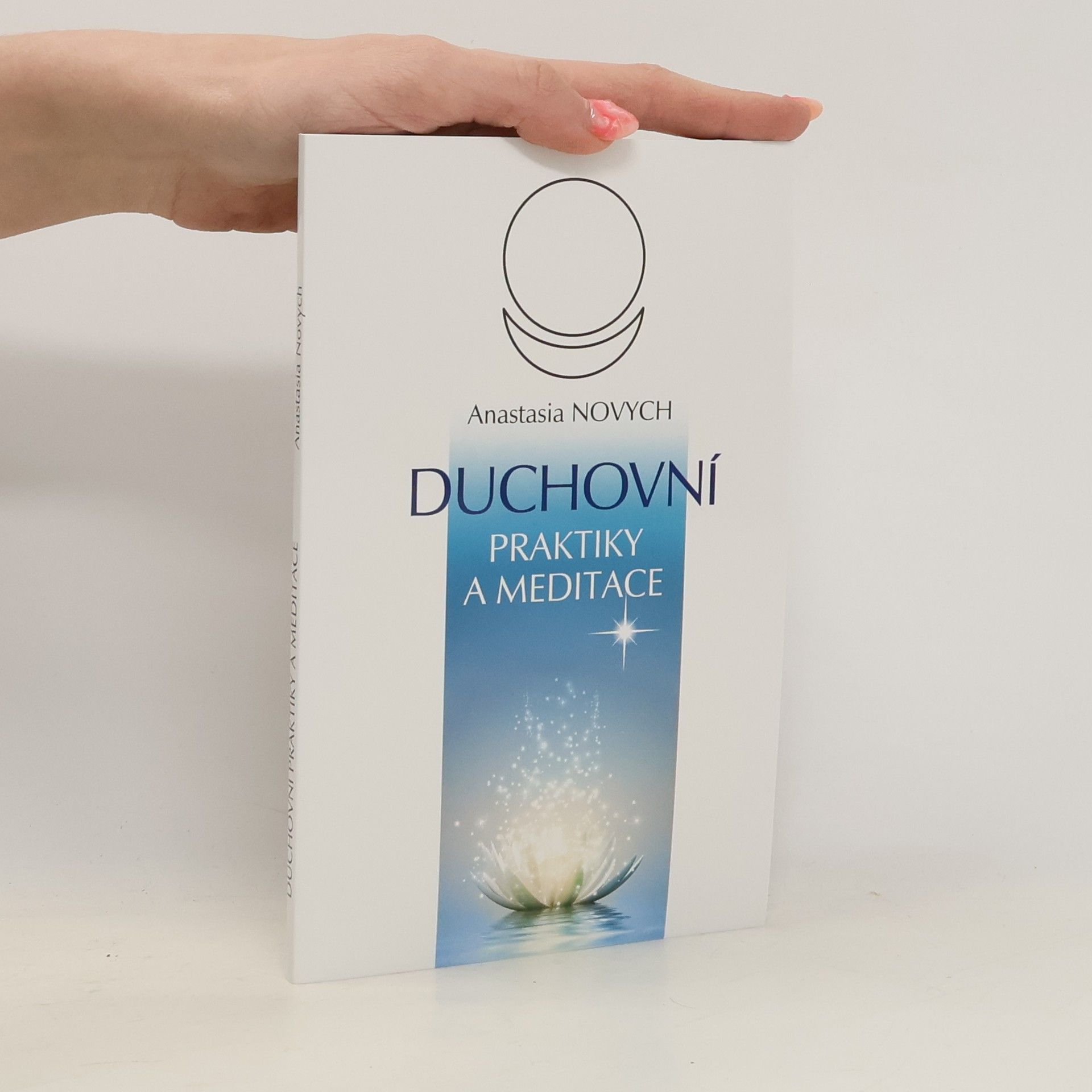 Anastasia Novych Duchovní praktiky a meditace