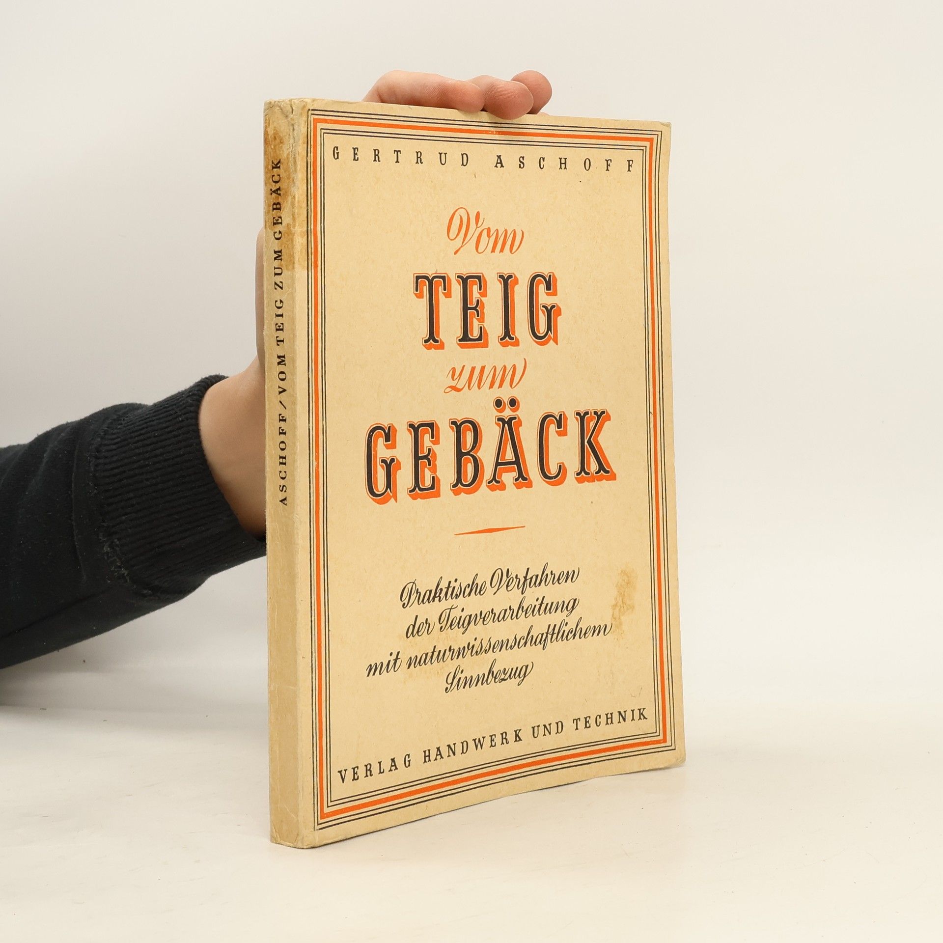 Gertrud Aschoff Vom Teig zum Gebäck