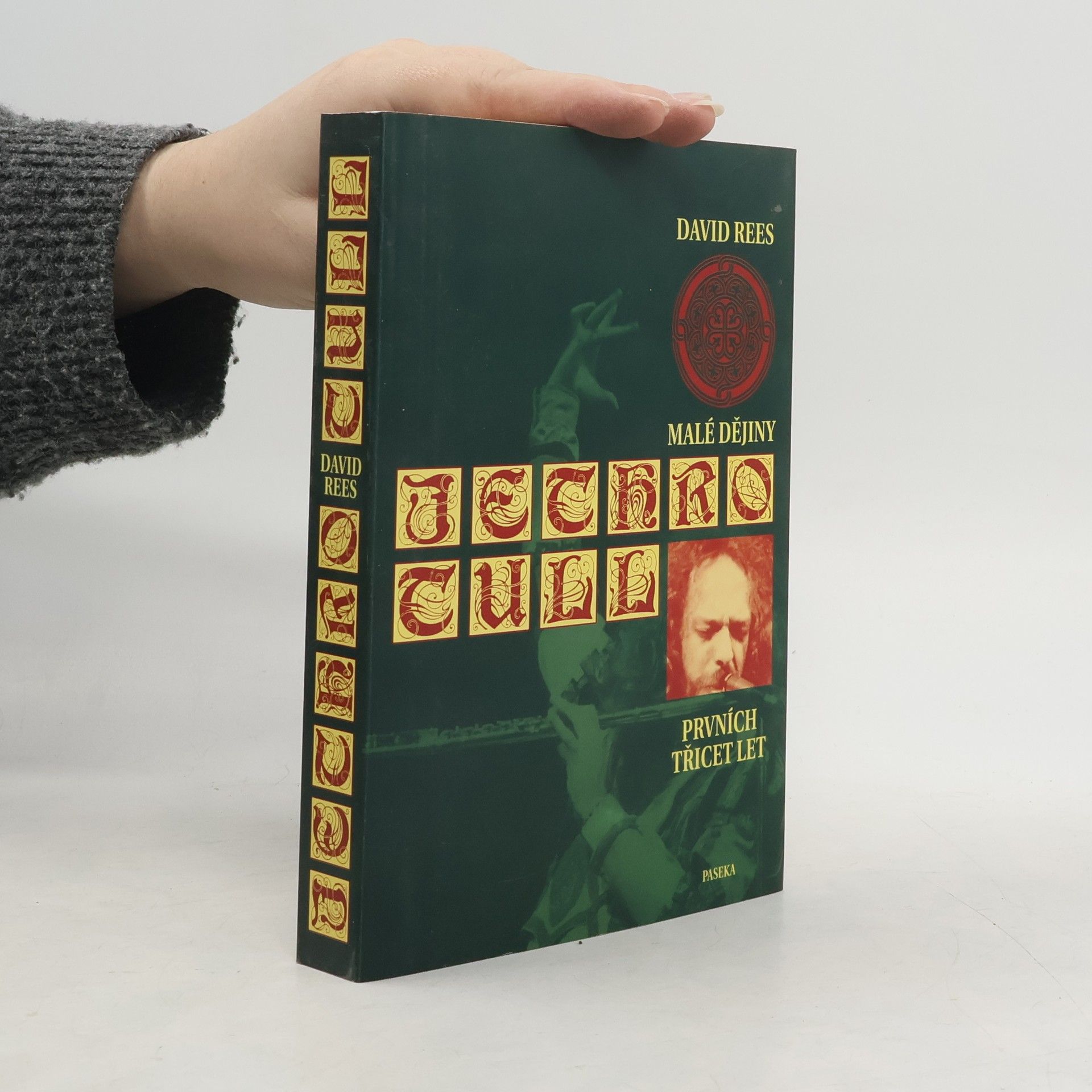 David Rees Malé dějiny Jethro Tull – prvních třicet let