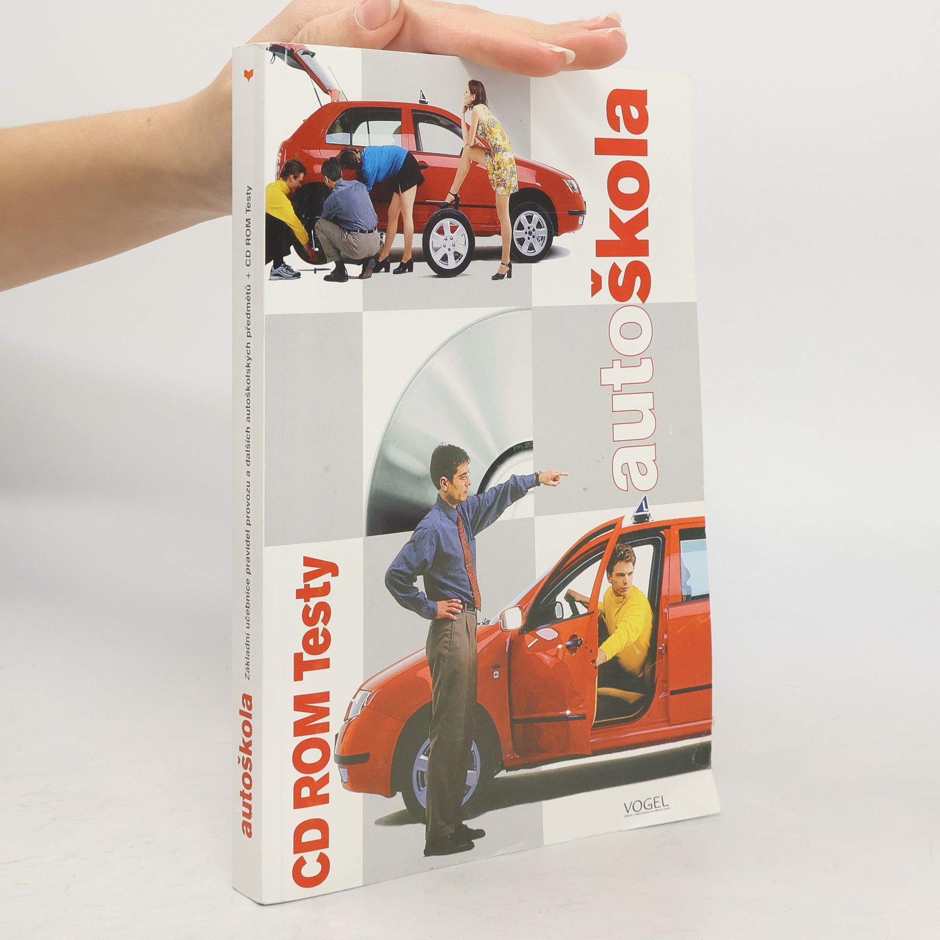 Autorenkollektiv Autoškola. Základní učebnice pravidel provozu + CD Rom testy