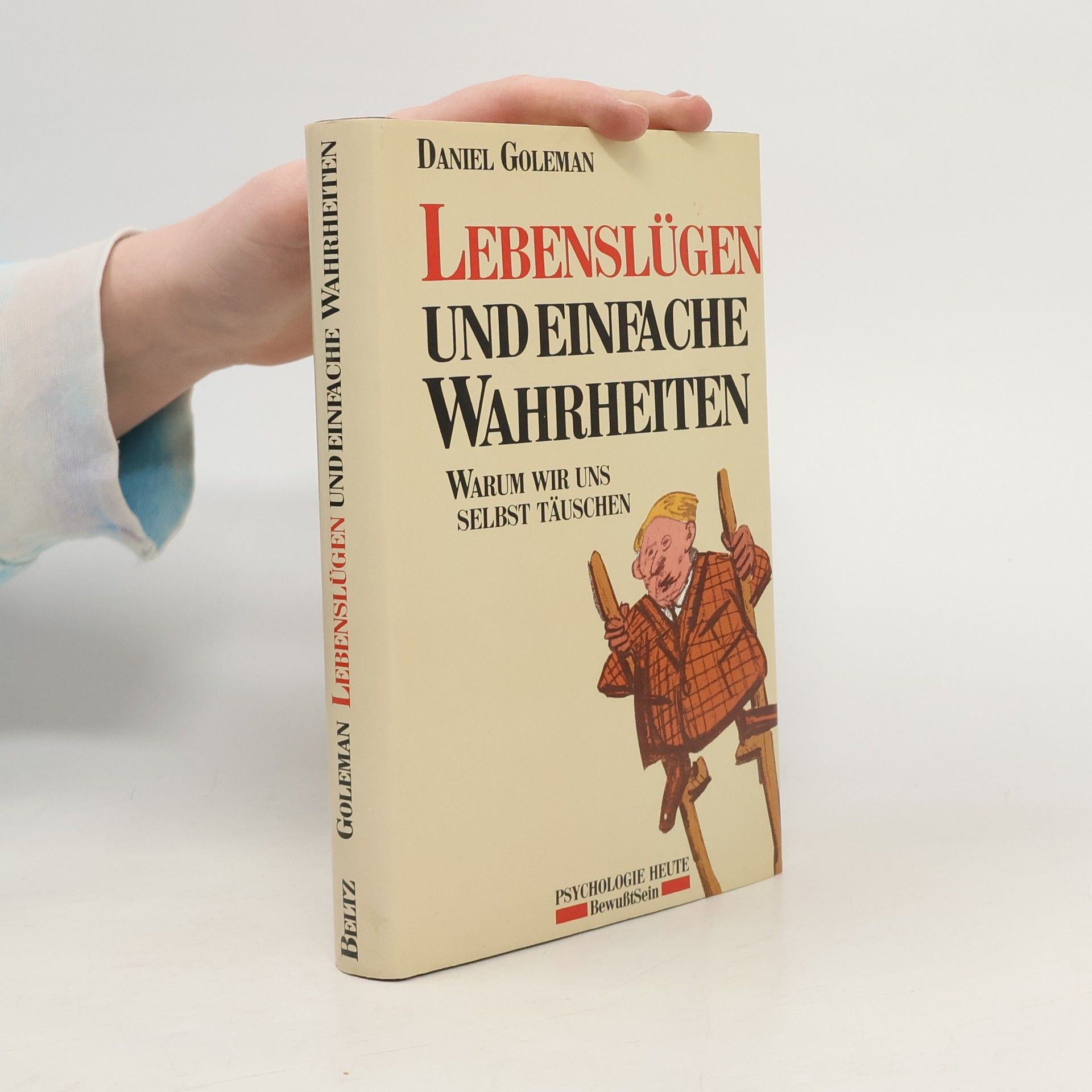 Daniel Goleman Lebenslügen und einfache Wahrheiten