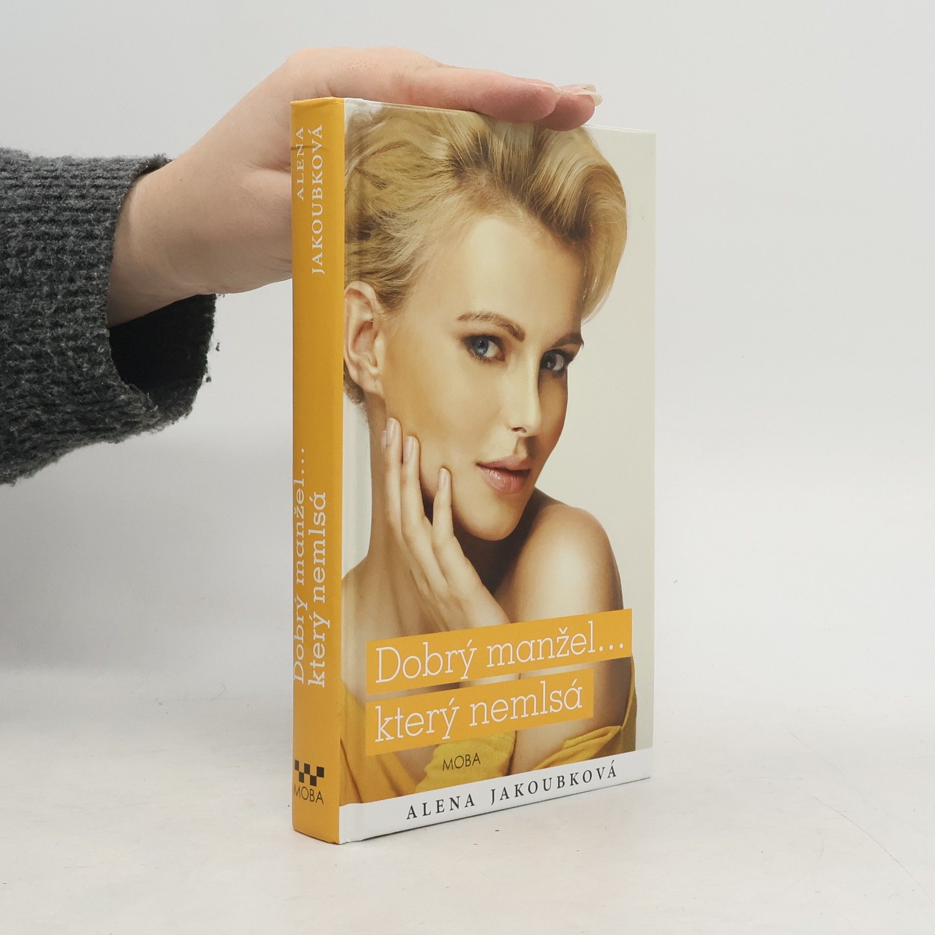 Alena Jakoubková Dobrý manžel... který nemlsá