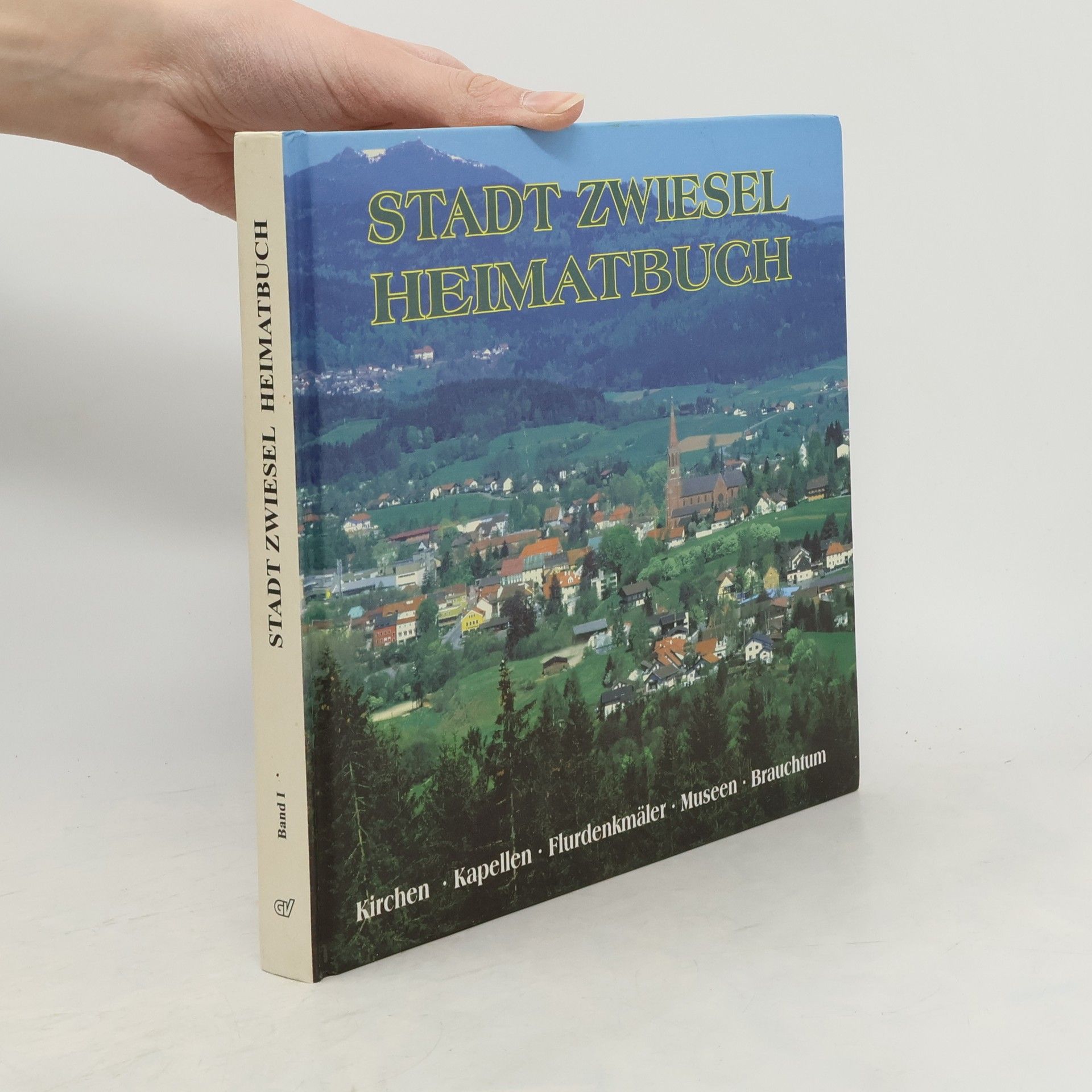 Rudolf Zwiesele Heimatbuch / Stadt Zwiesel