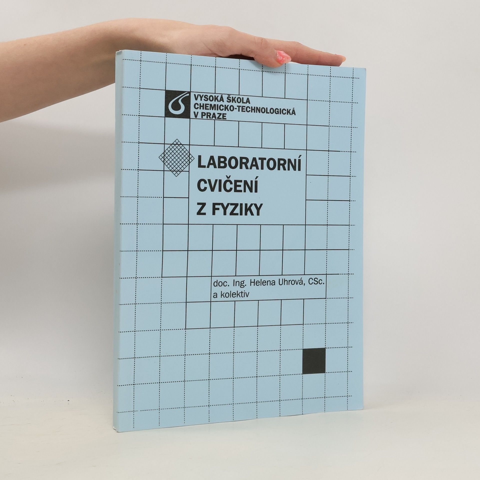 Helena Uhrová Laboratorní cvičení z fyziky