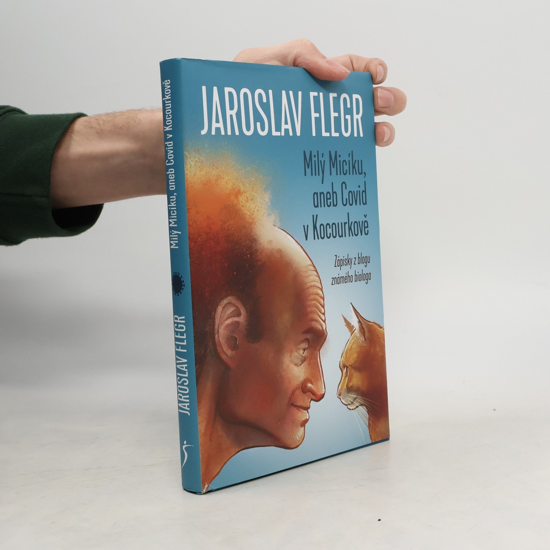 Jaroslav Flegr Milý Micíku, aneb Covid v Kocourkově