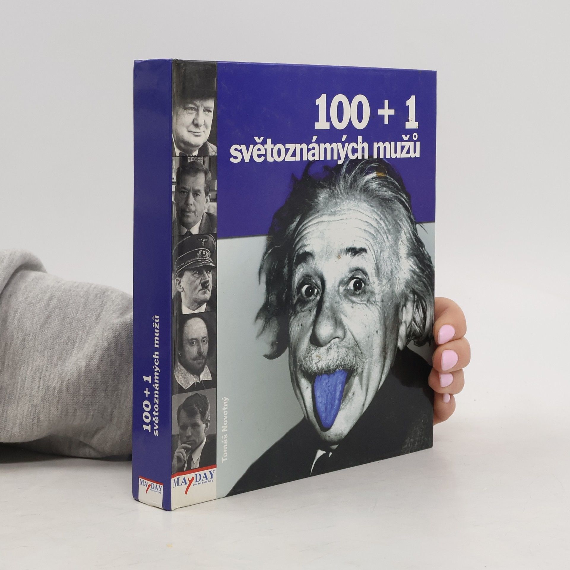 Tomáš Novotný 100 + 1 světoznámých mužů