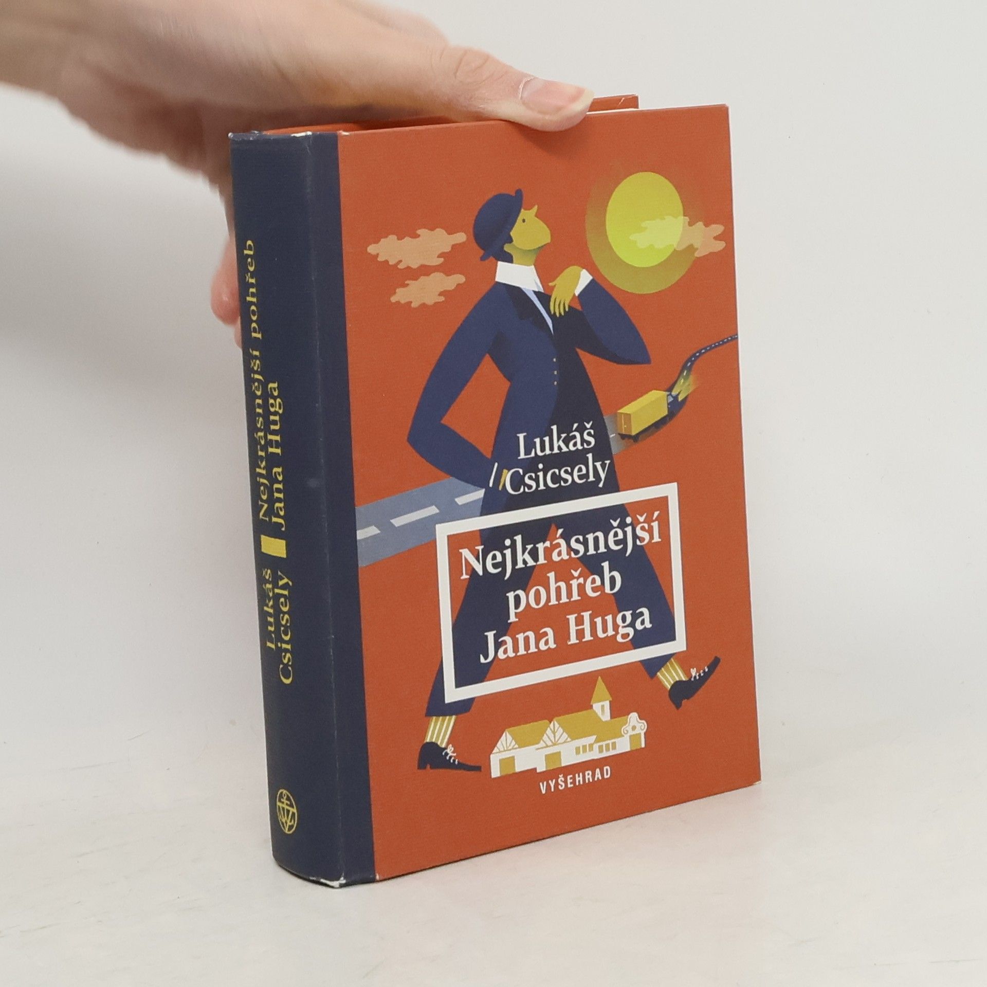 Lukáš Csicsely Nejkrásnější pohřeb Jana Huga