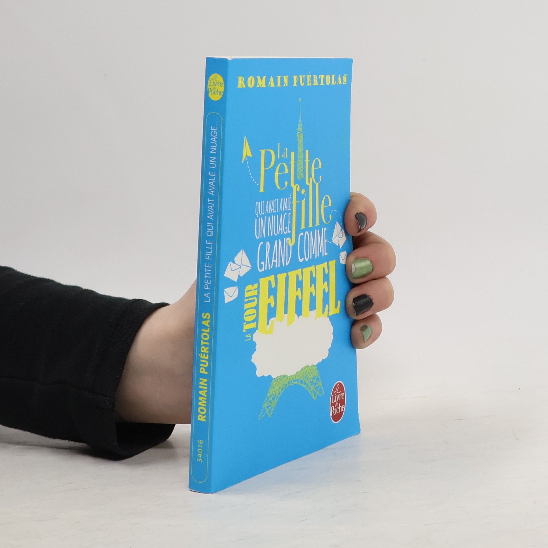 Romain Puértolas La petite fille qui avait avalé un nuage grand comme la tour Eiffel