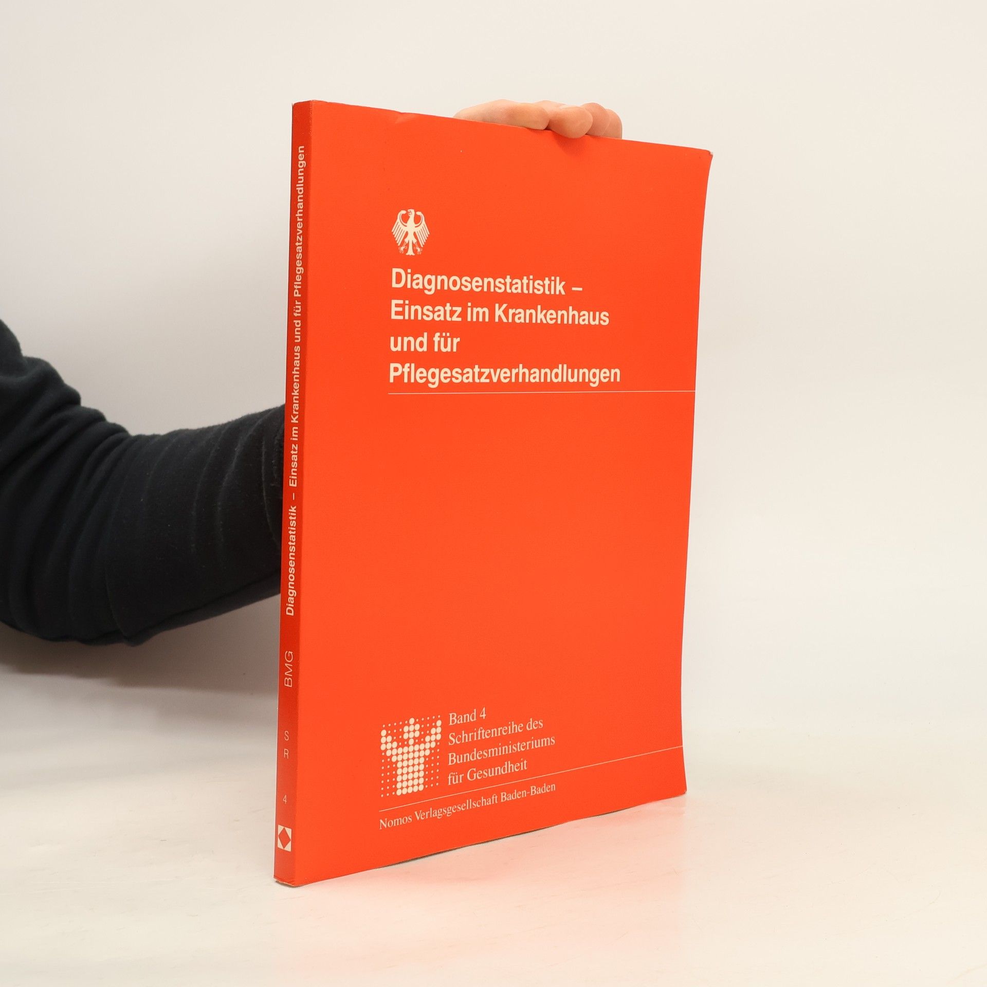 Auteurscollectief Schriftenreihe des Bundesministeriums für Gesundheit - 4: Diagnosenstatistik - Einsatz im Krankenhaus und für Pflegesatzverhandlungen