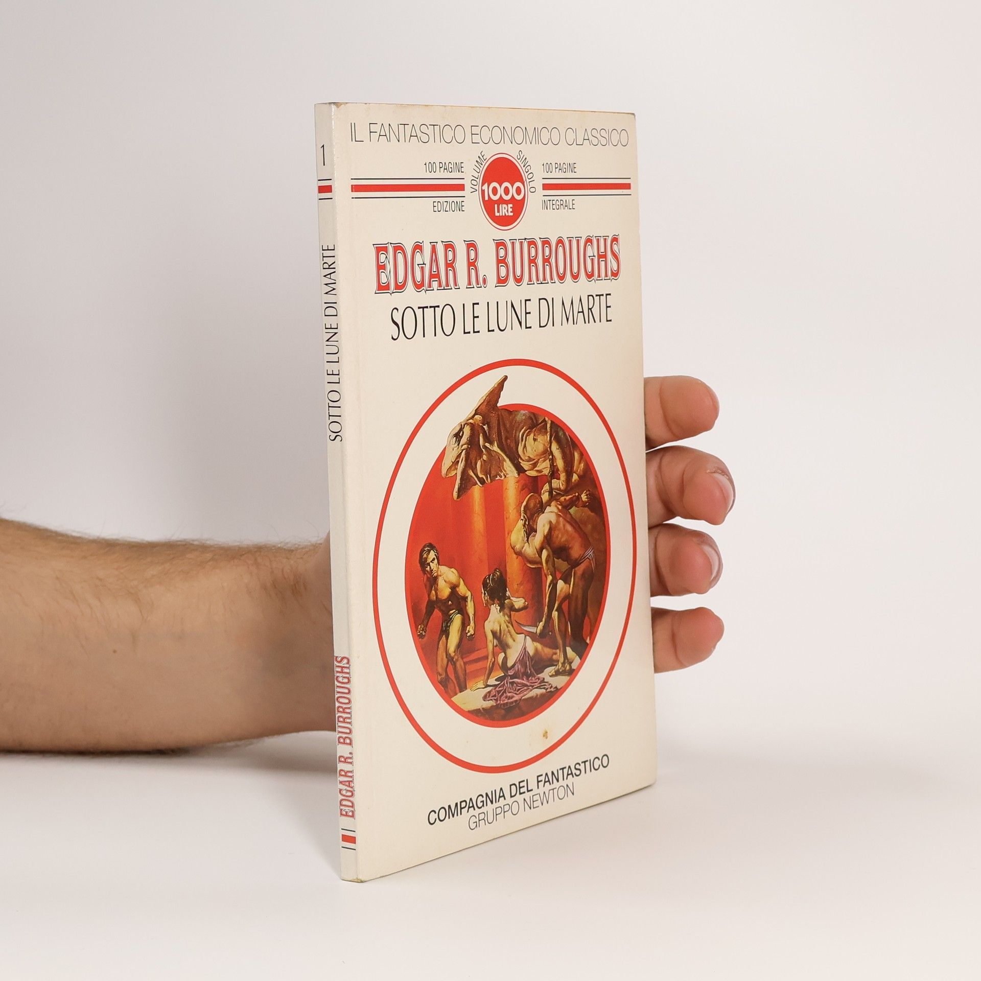 Edgar Rice Burroughs Il Fantastico Economico Classico - 1: Sotto le lune di Marte - Edizione integrale