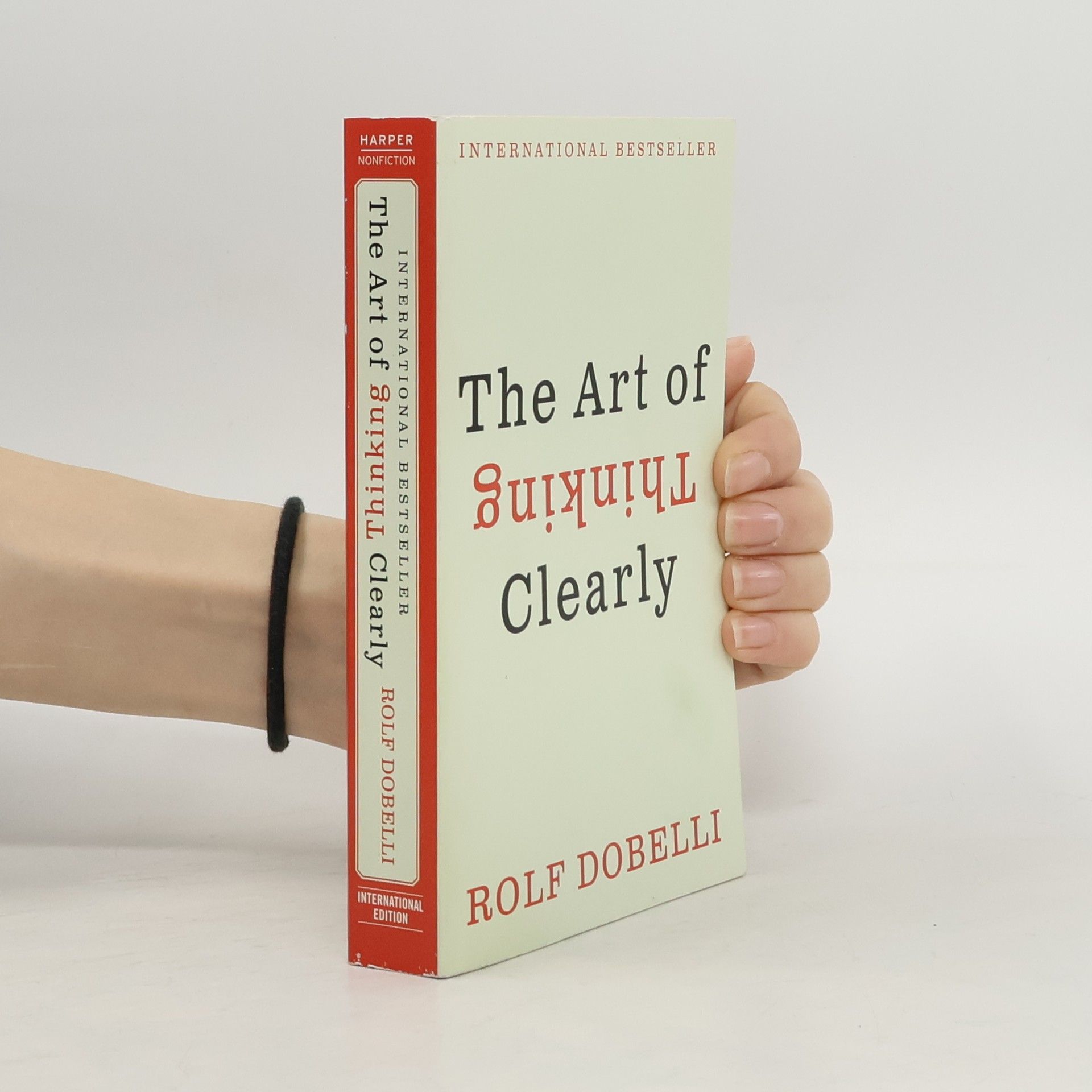 Rolf Dobelli The art of thinking clearly