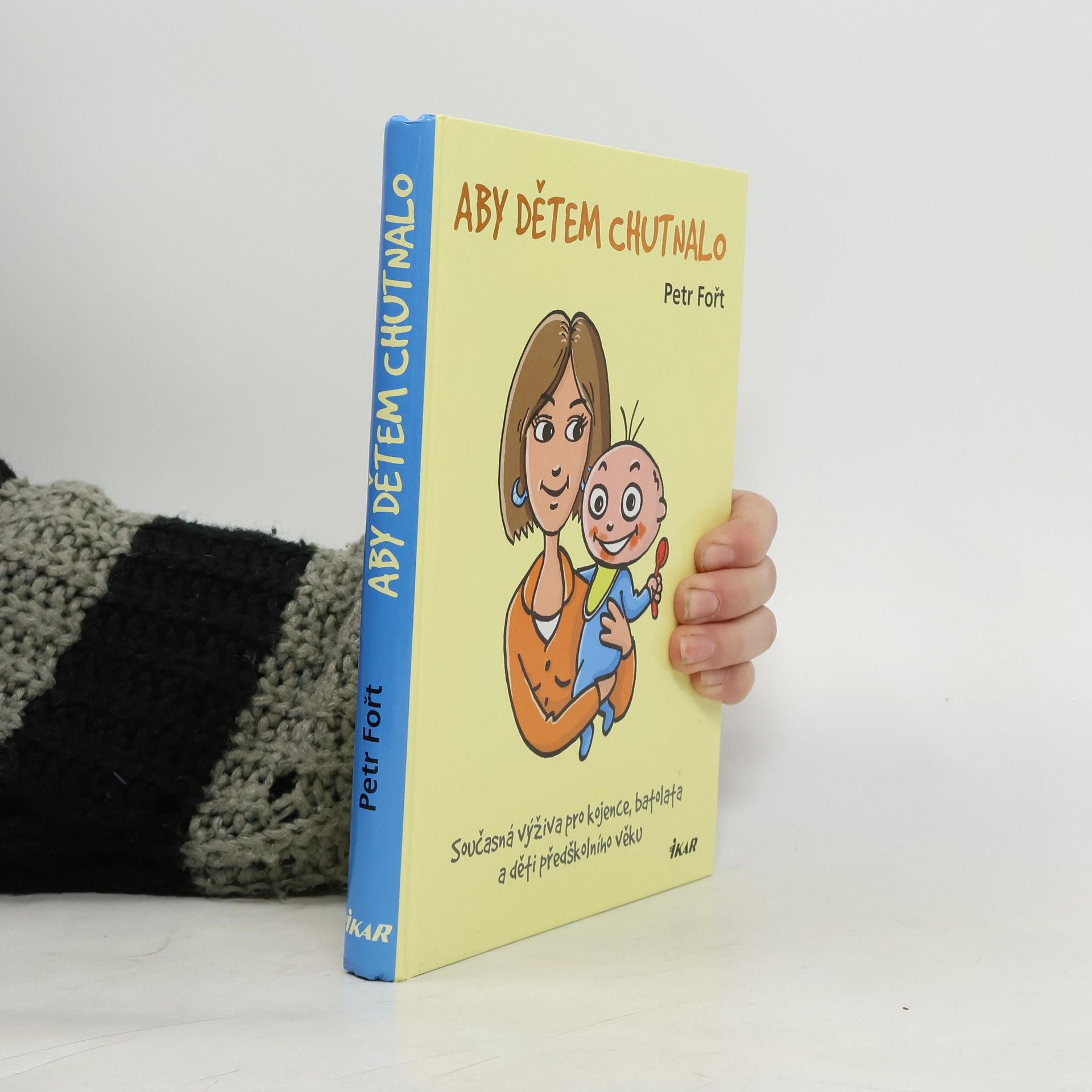 Petr Fořt Aby dětem chutnalo