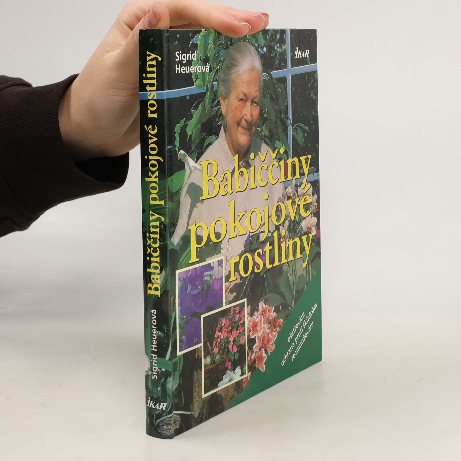 Sigrid Heuer Babiččiny pokojové rostliny
