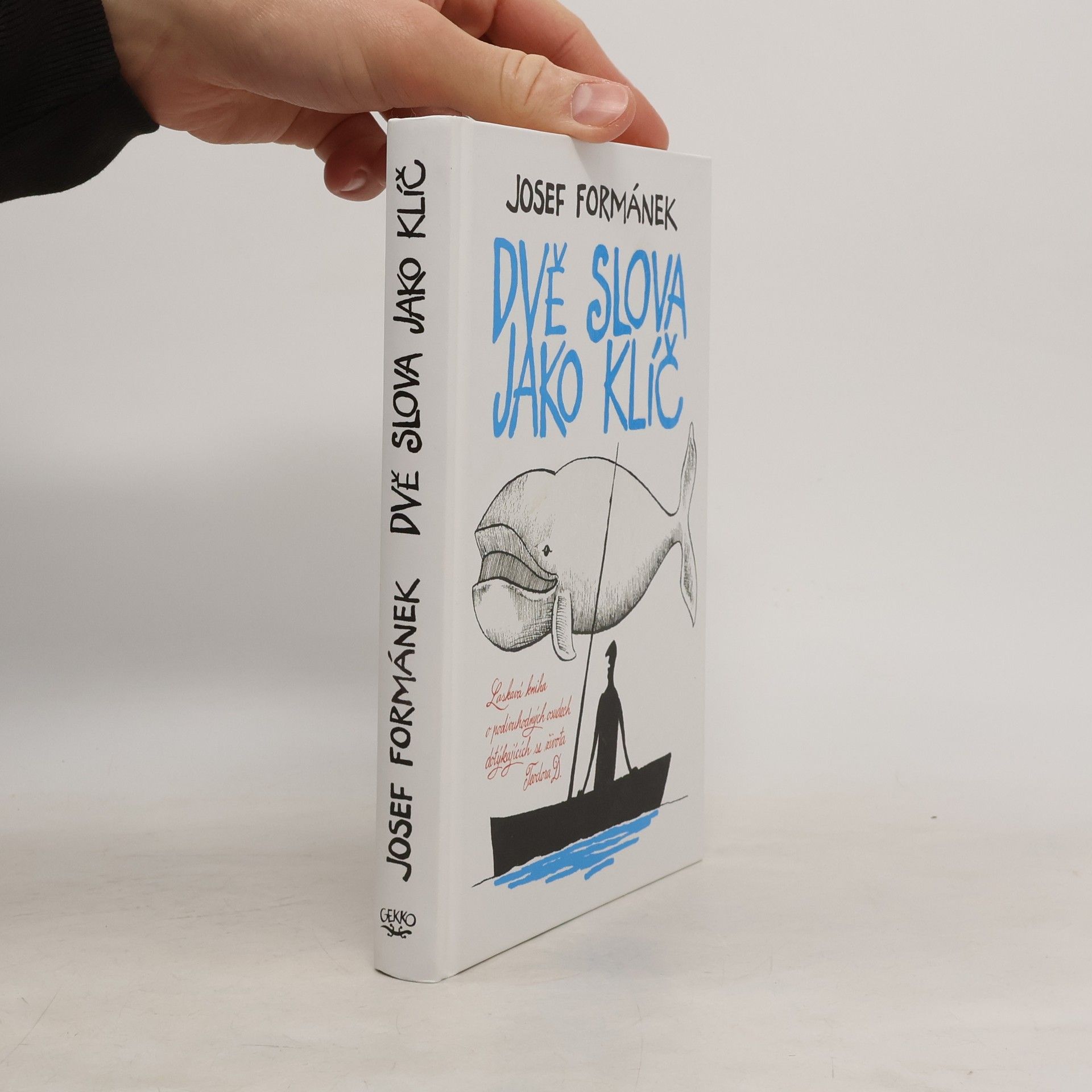 Josef Formánek Dvě slova jako klíč
