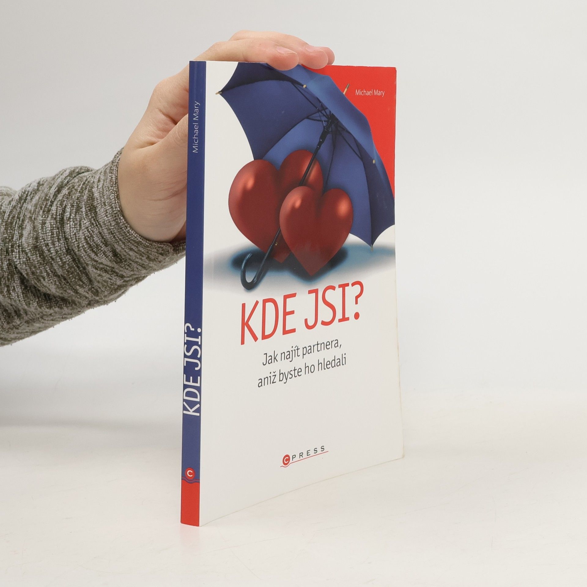 Michael Mary Kde jsi? Jak najít partnera, aniž byste ho hledali