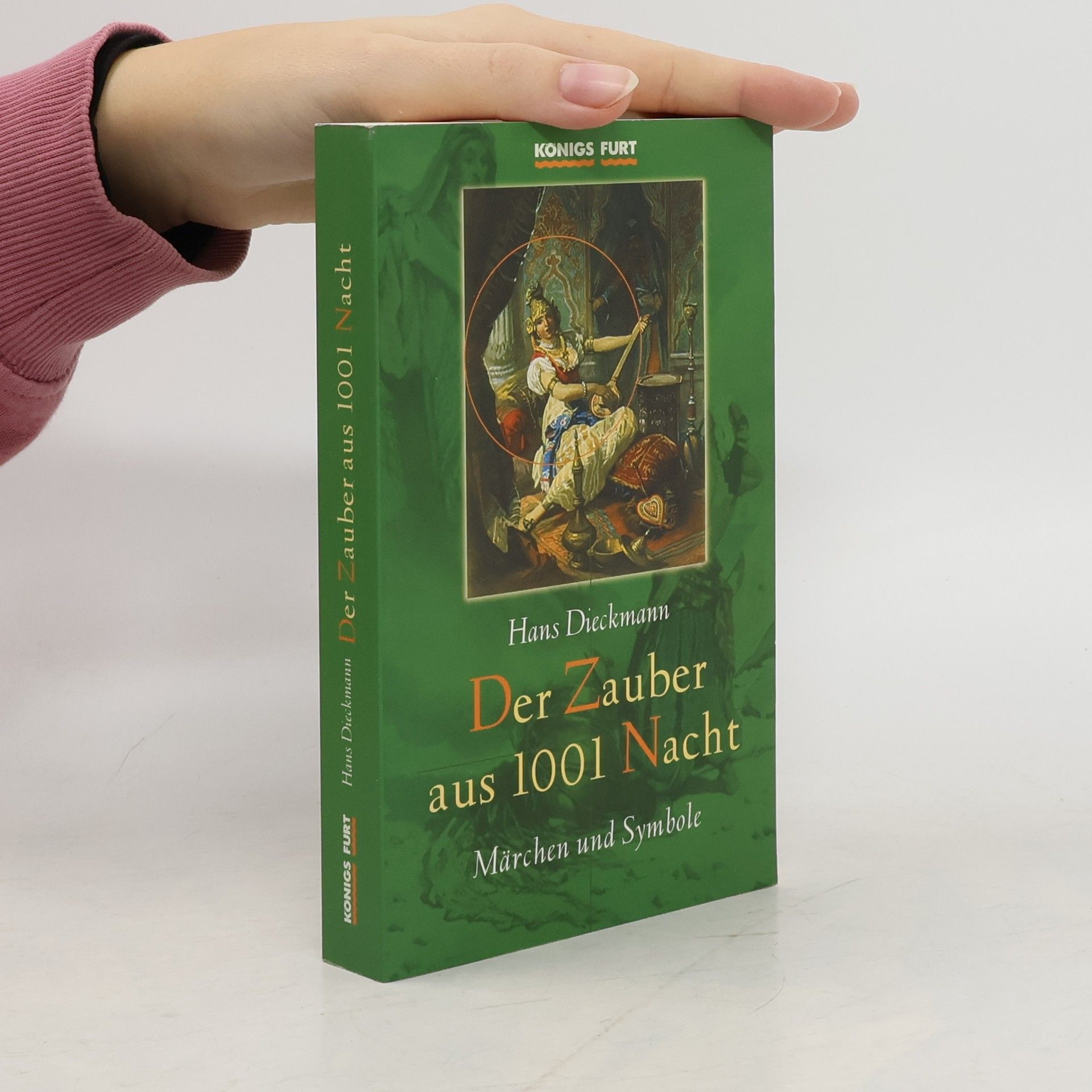 Hans Dieckmann Der Zauber aus 1001 Nacht