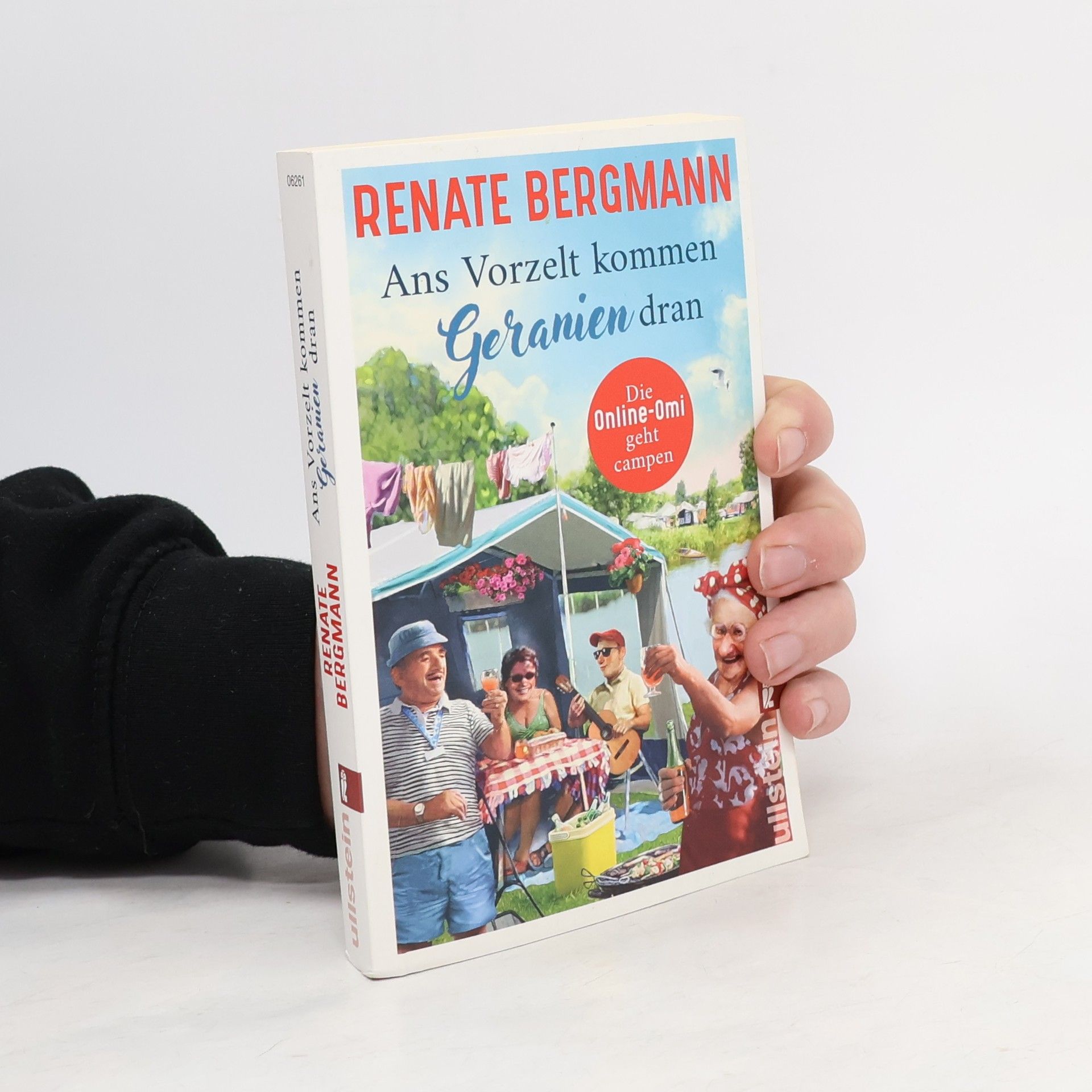 Renate Bergmann Ans Vorzelt kommen Geranien dran