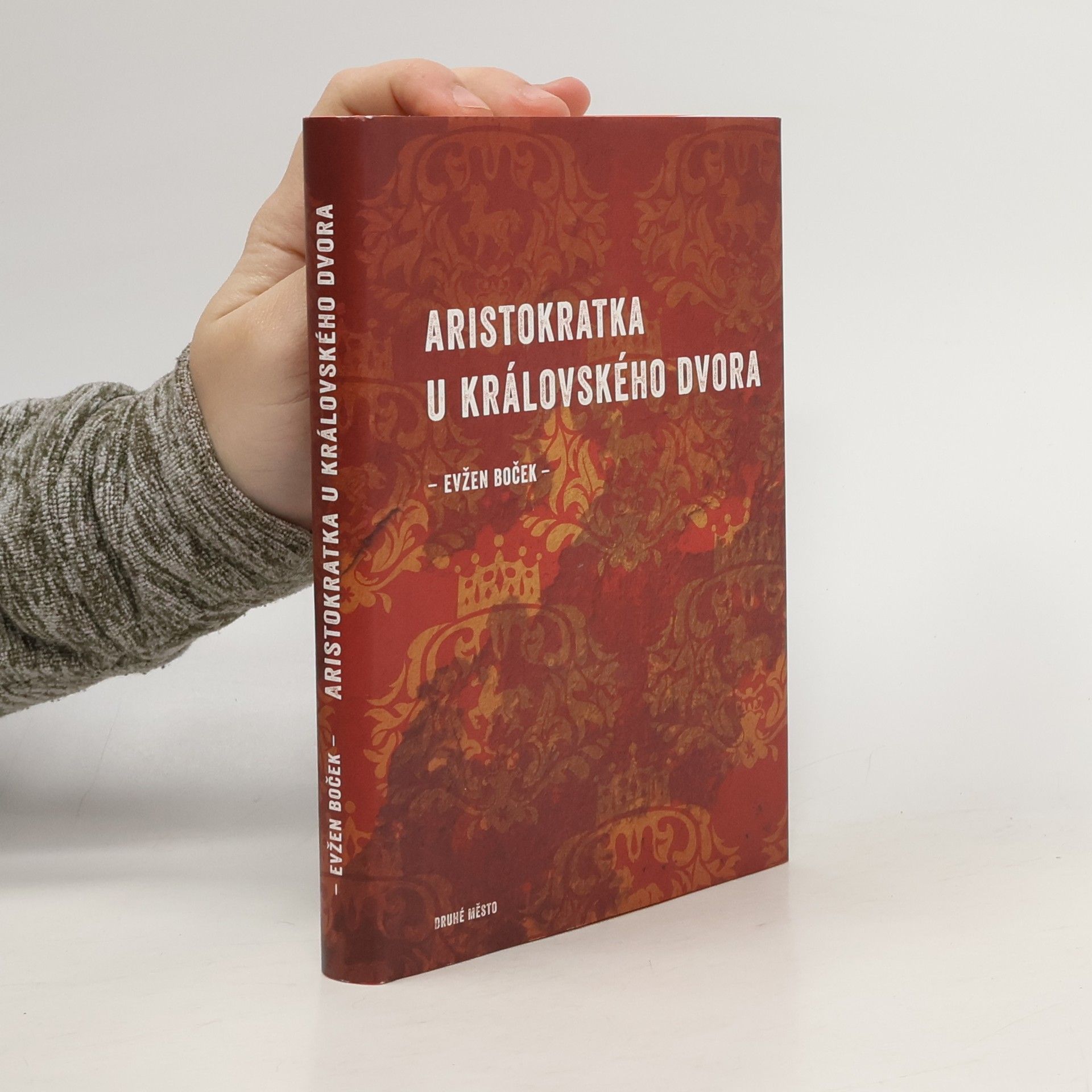 Evžen Boček Aristokratka u královského dvora