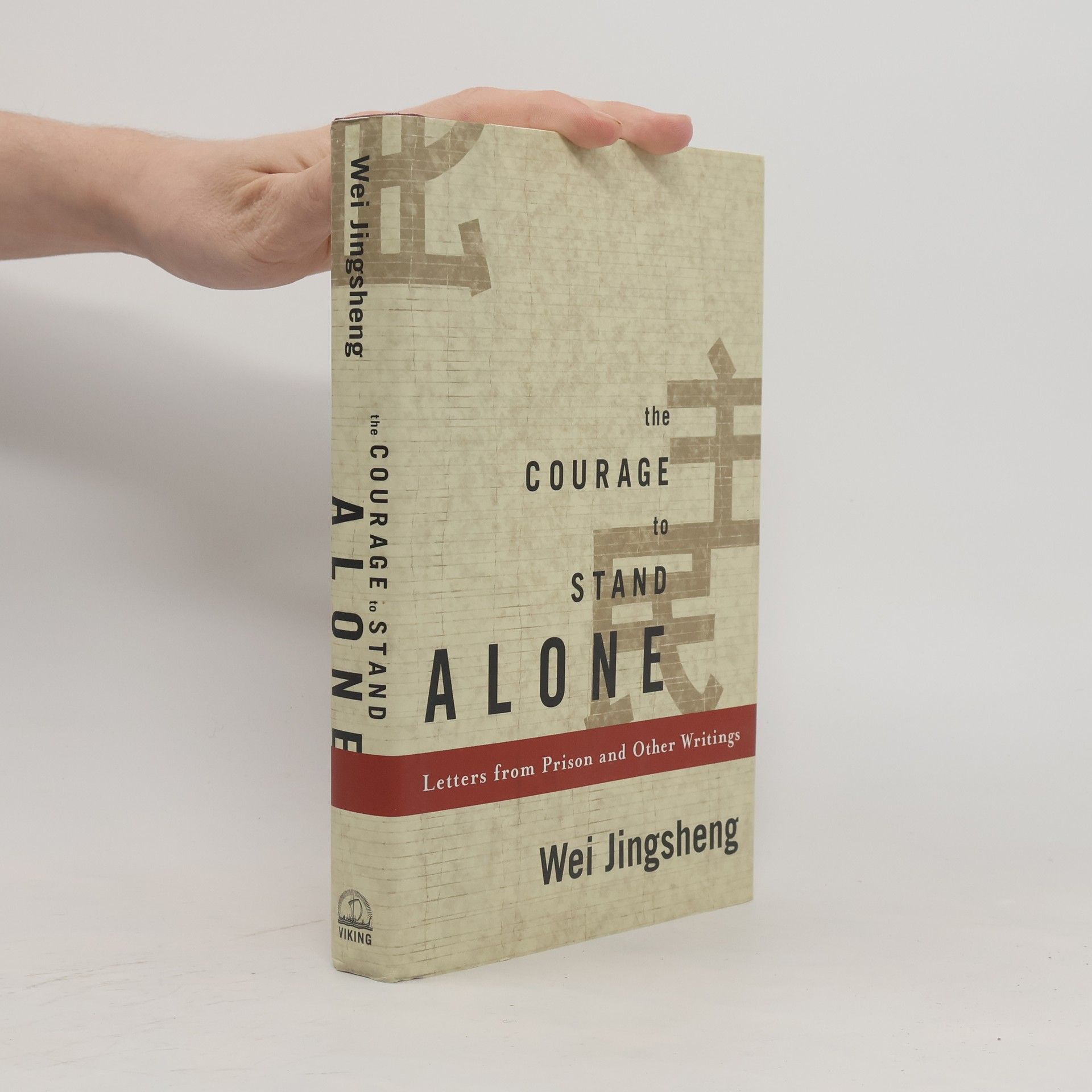 Jingsheng Wei The Courage to Stand Alone