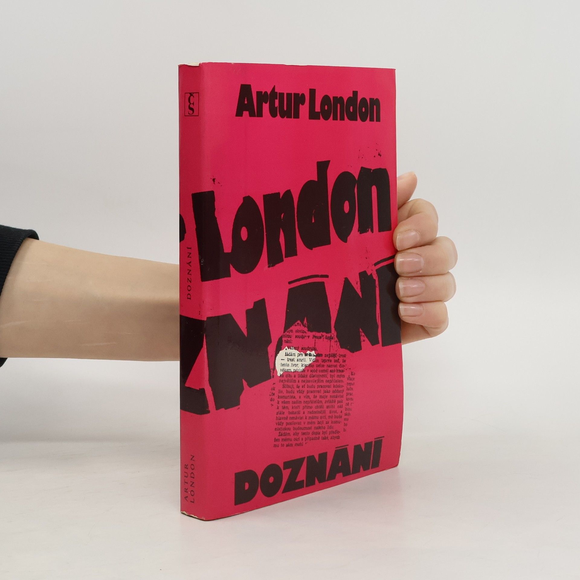 Artur London Doznání : V soukolí pražského procesu