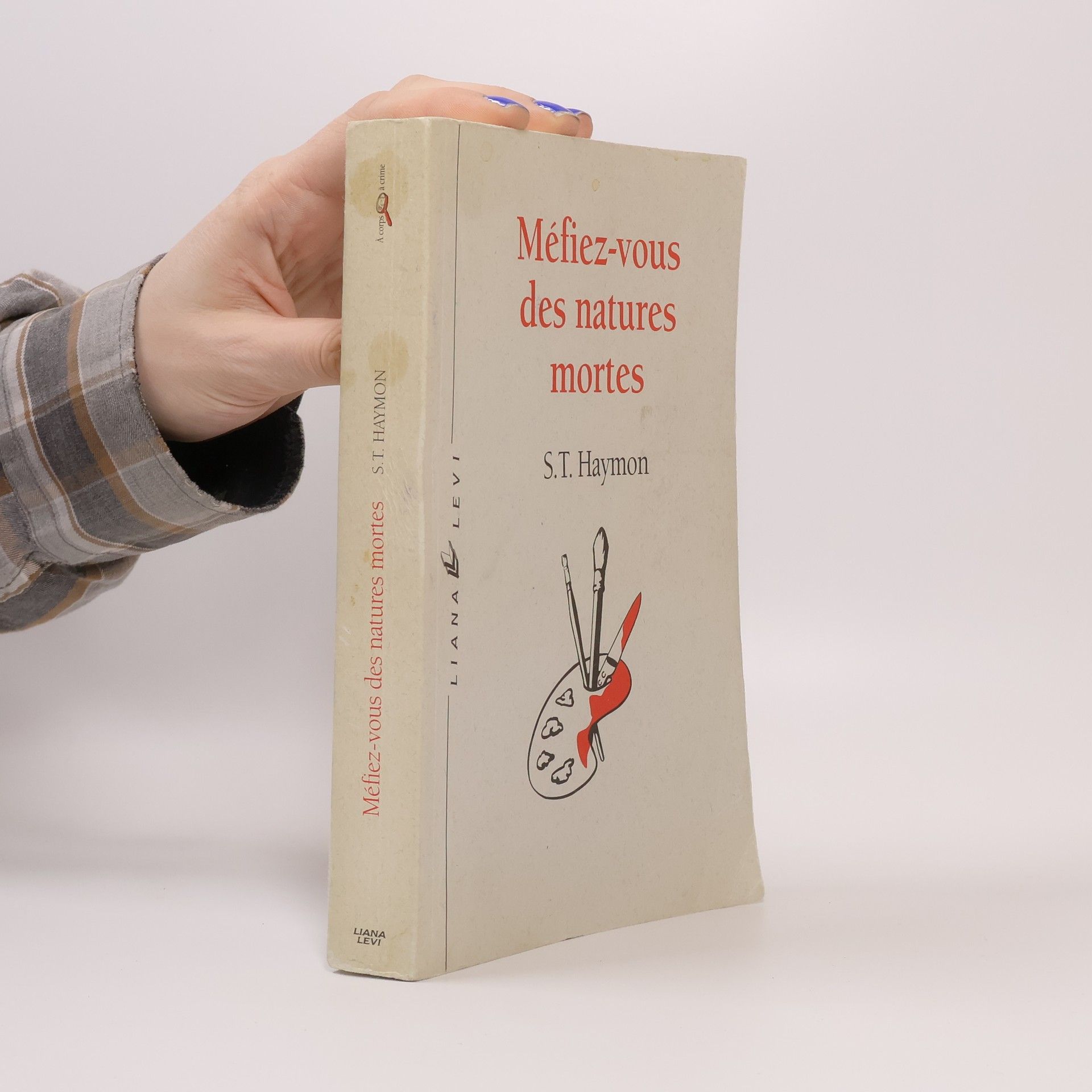 Bruno Boudard À corps et à crime: Méfiez-vous des natures mortes