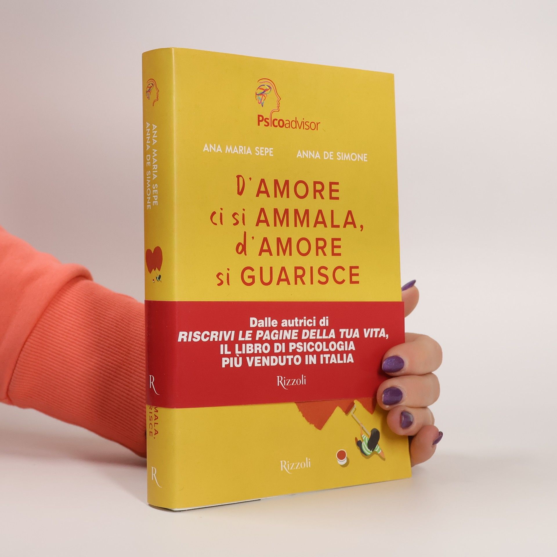 Ana Maria Sepe D'amore ci si ammala, d'amore si guarisce. Poni le giuste basi per avere una vita affettiva appagante