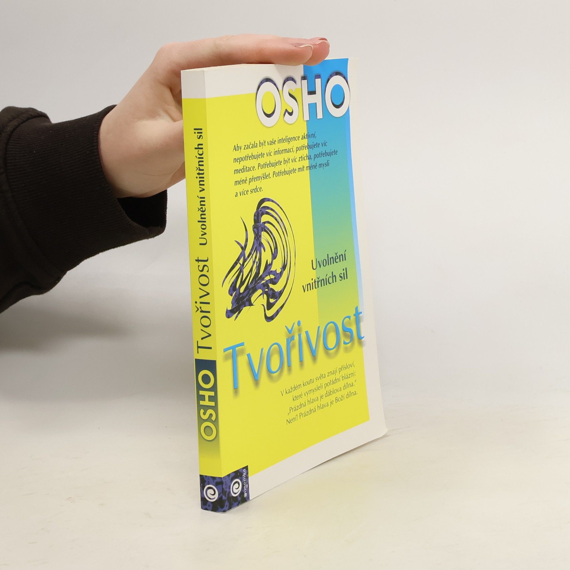 Osho Tvořivost: Uvolnění vnitřních sil