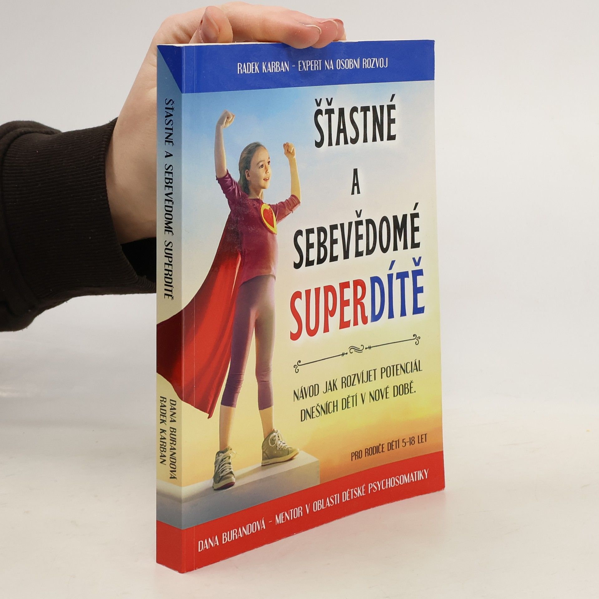 Dana Burandová Šťastné a sebevědomé super dítě