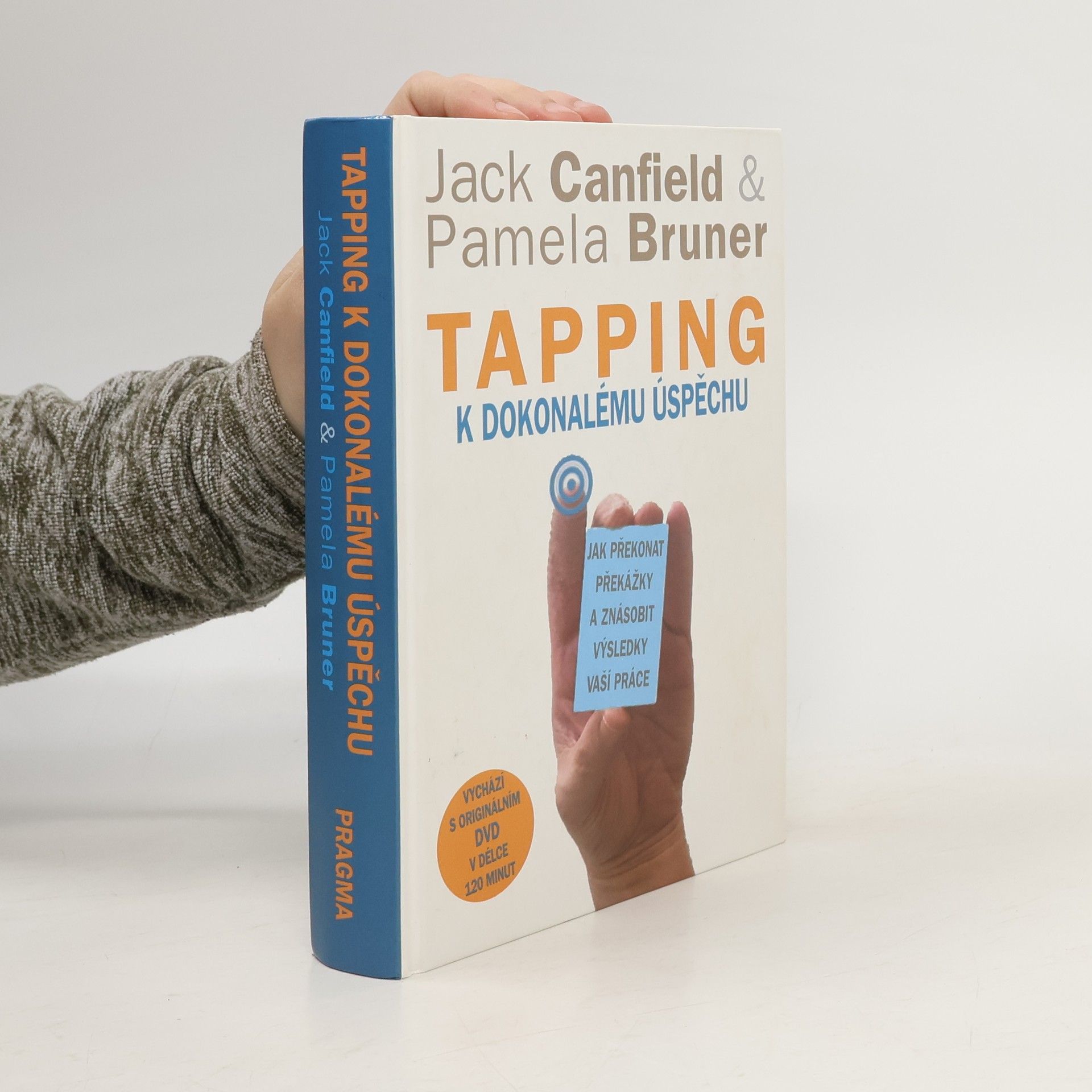 Jack Canfield Tapping k dokonalému úspěchu: Jak překonat překážky a znásobit výsledky vaší práce